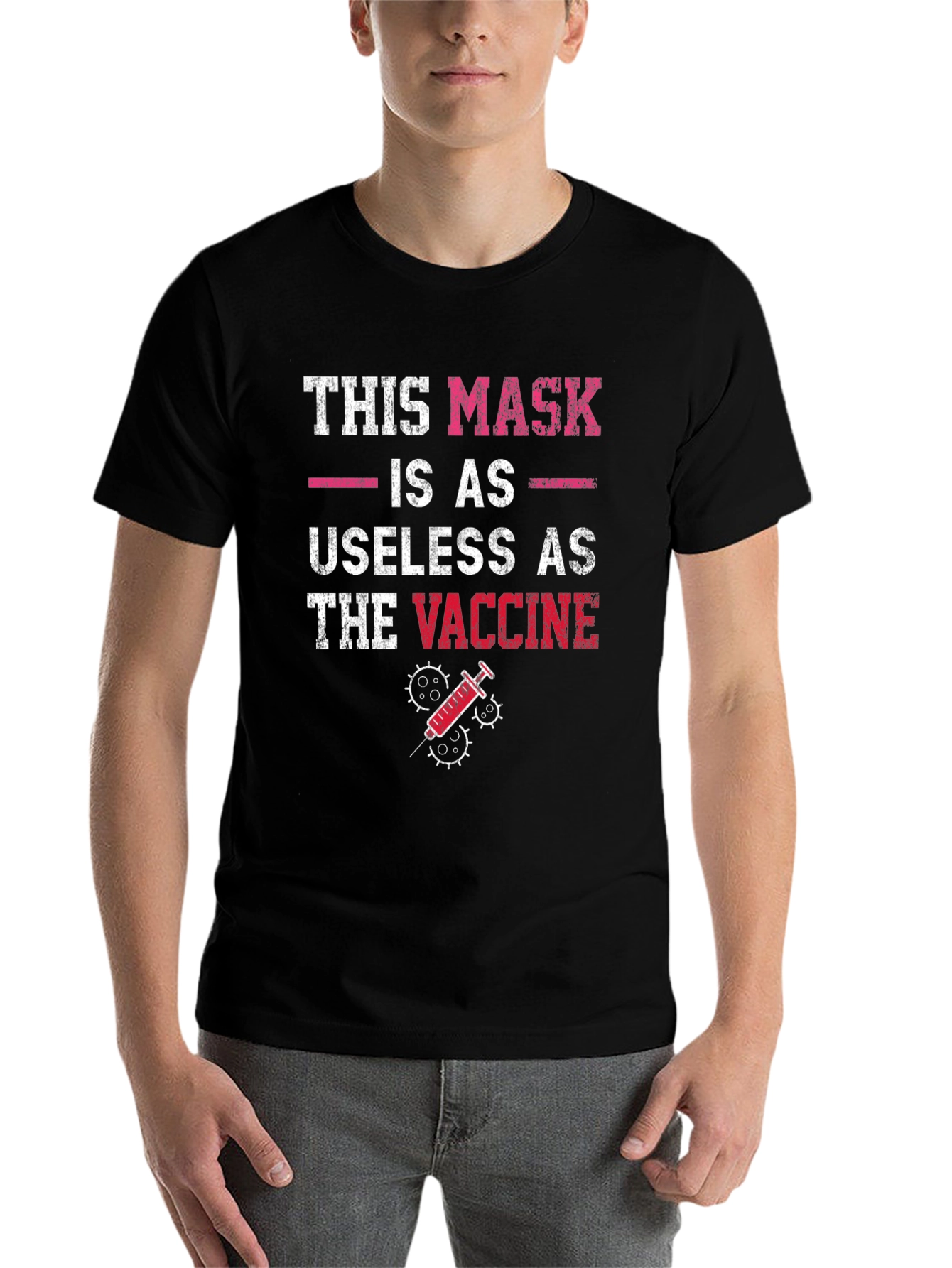 Black Humorous Anti-Vaccine T-Shirt: Mask Useless as Vaccine view 7