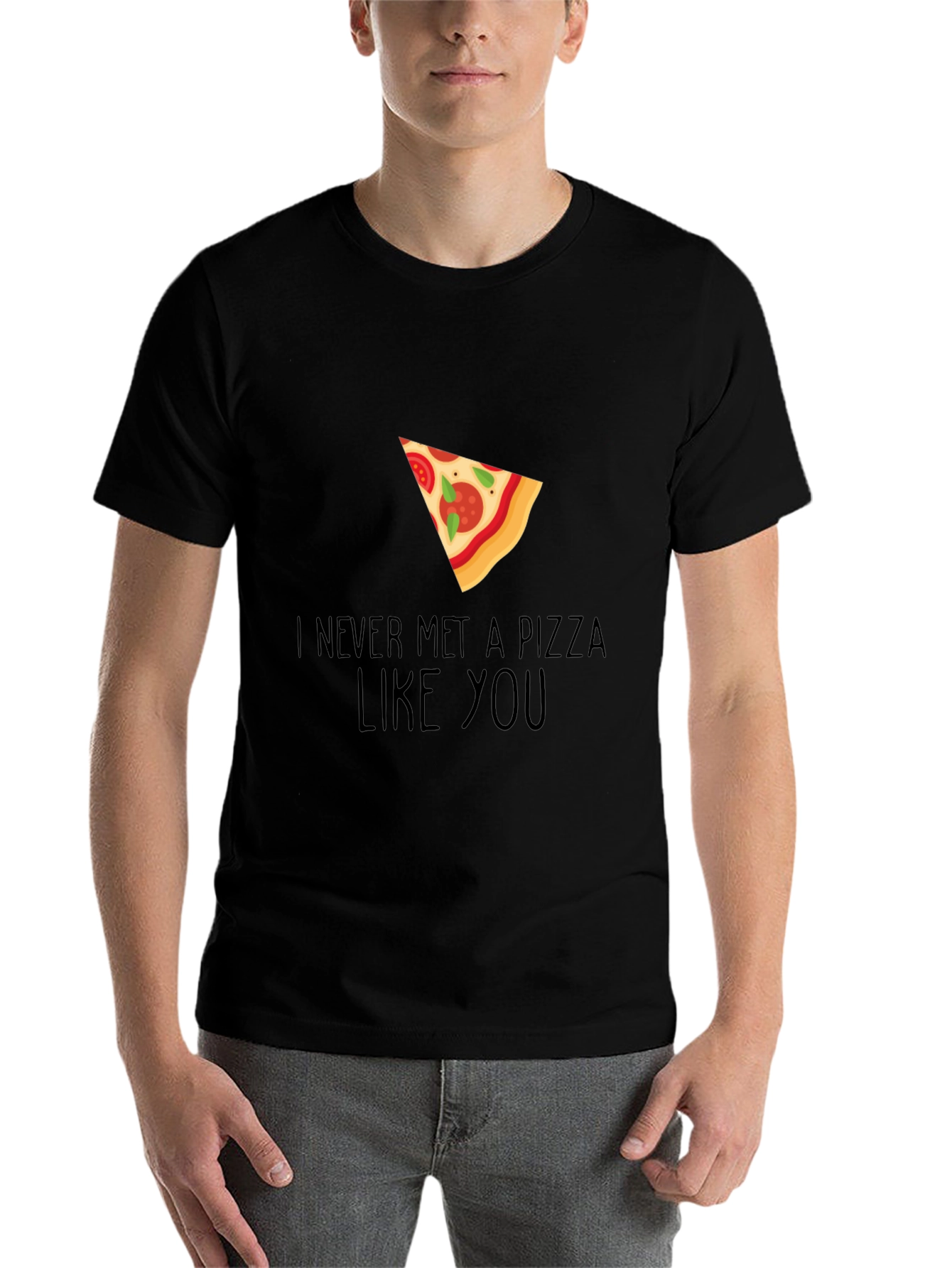 Pizza Lover Graphic Tee - Never Met a Pizza Like You - 7
