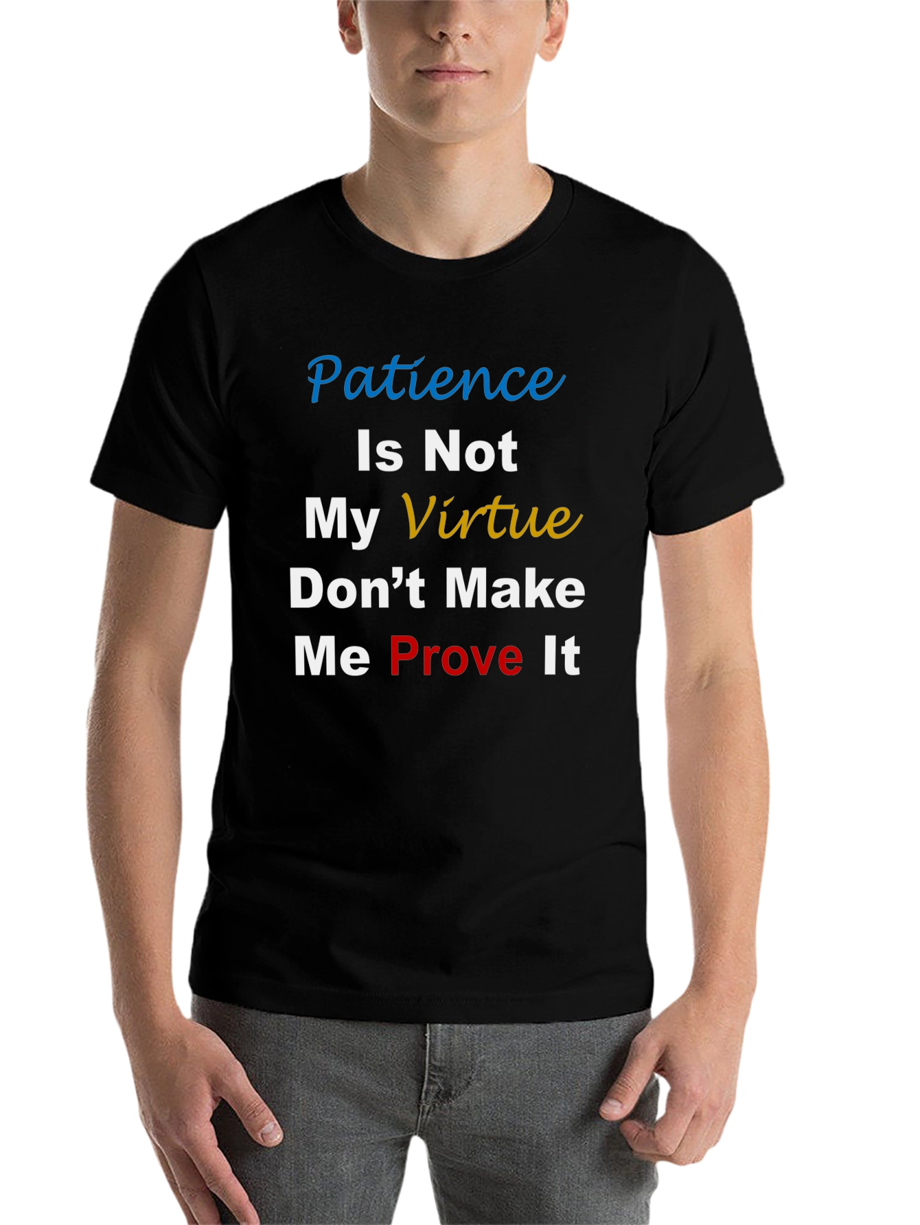 Black Patience Is Not My Virtue T-Shirt view 7