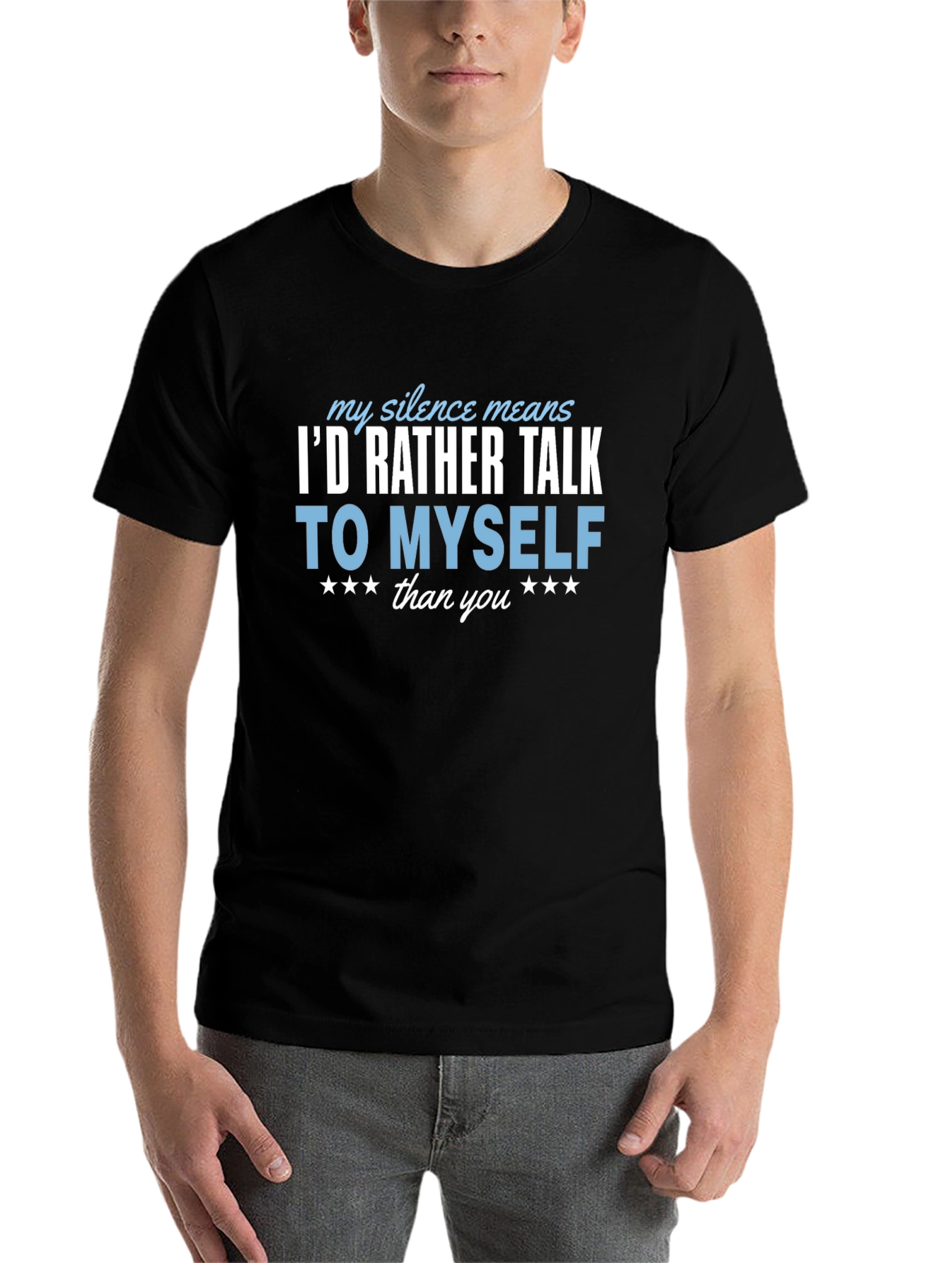 Black I'd Rather Talk to Myself Funny T-Shirt view 7