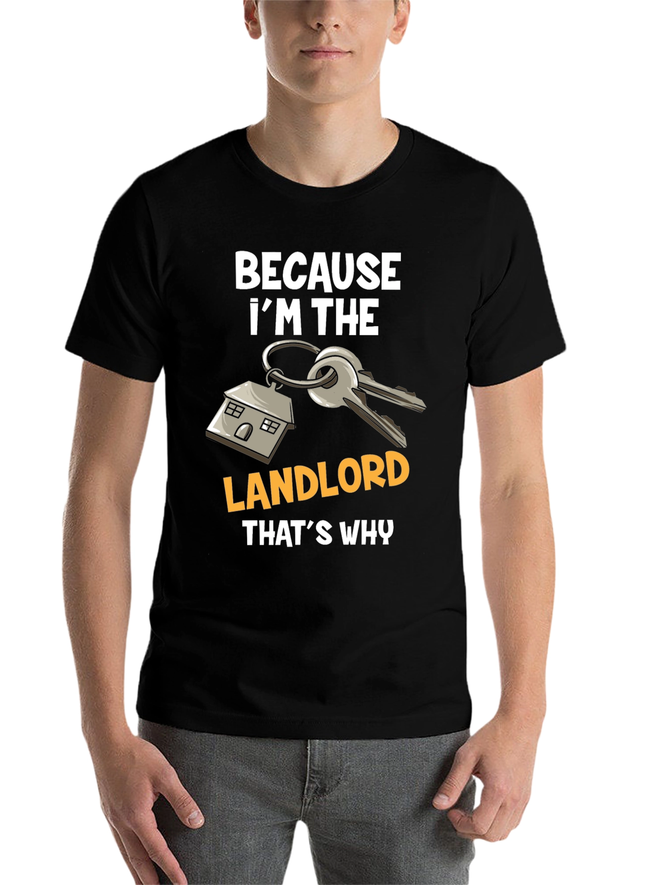 Black Landlord T-Shirt: Because I'm The Landlord, That's Why view 7