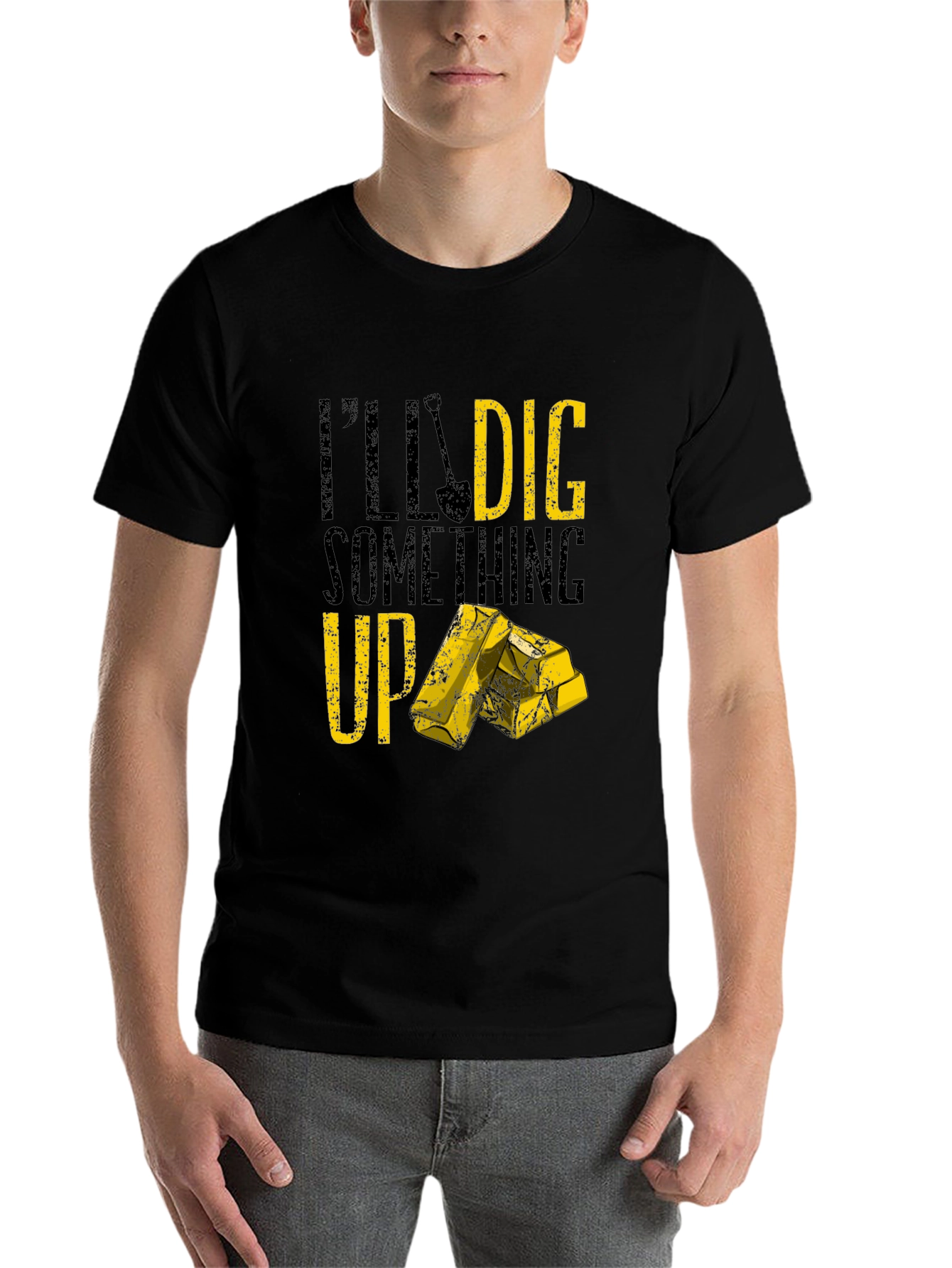 Black I'll Dig Something Up T-Shirt - Funny Gold Miner Tee view 7