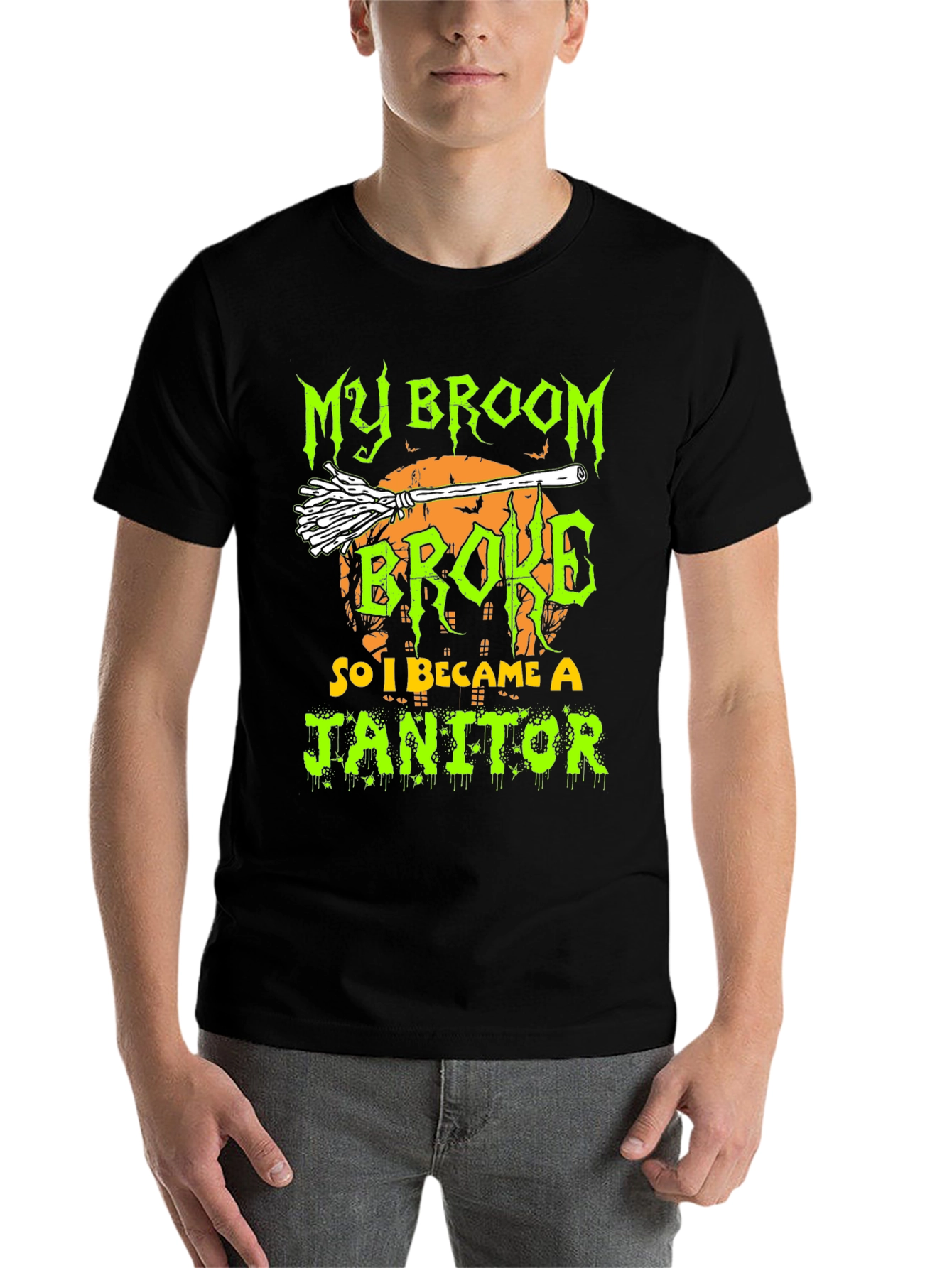 Halloween Janitor T-Shirt - "My Broom Broke" - 7