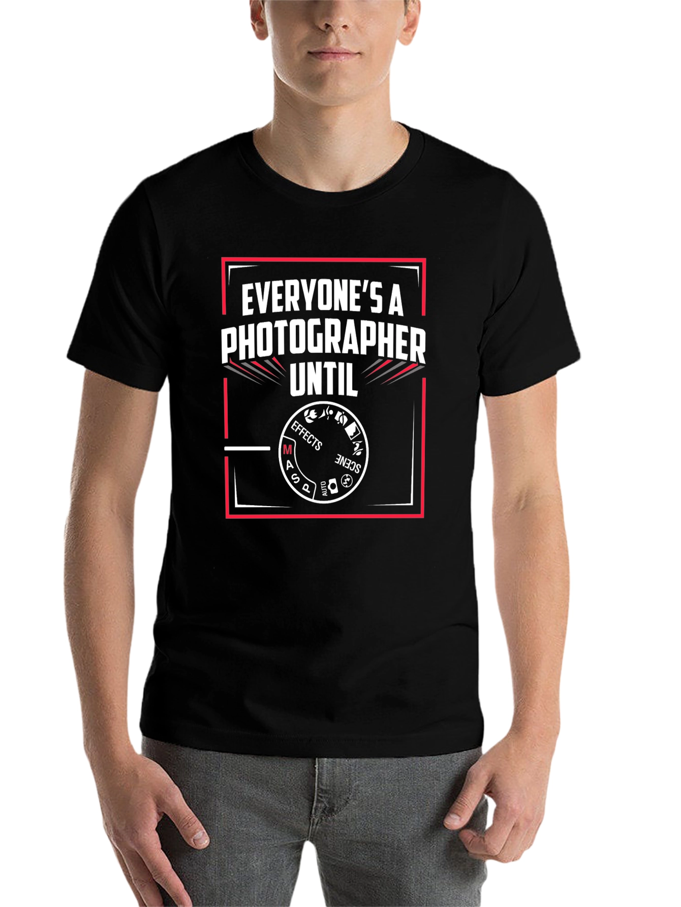 Black Photographer Humor T-Shirt - Everyone's A Photographer Until... view 7