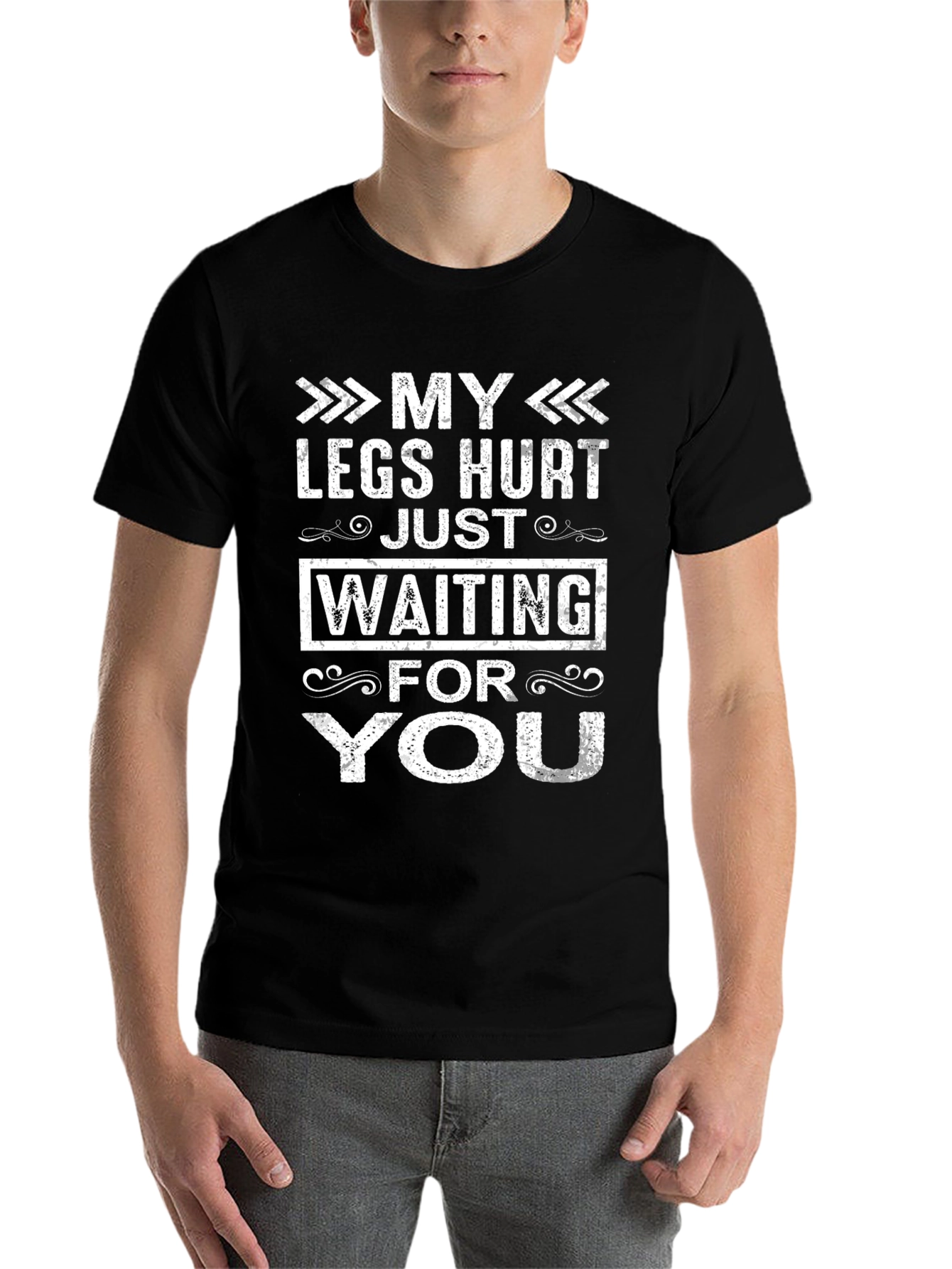 Black My Legs Hurt Waiting For You Funny T-Shirt view 7