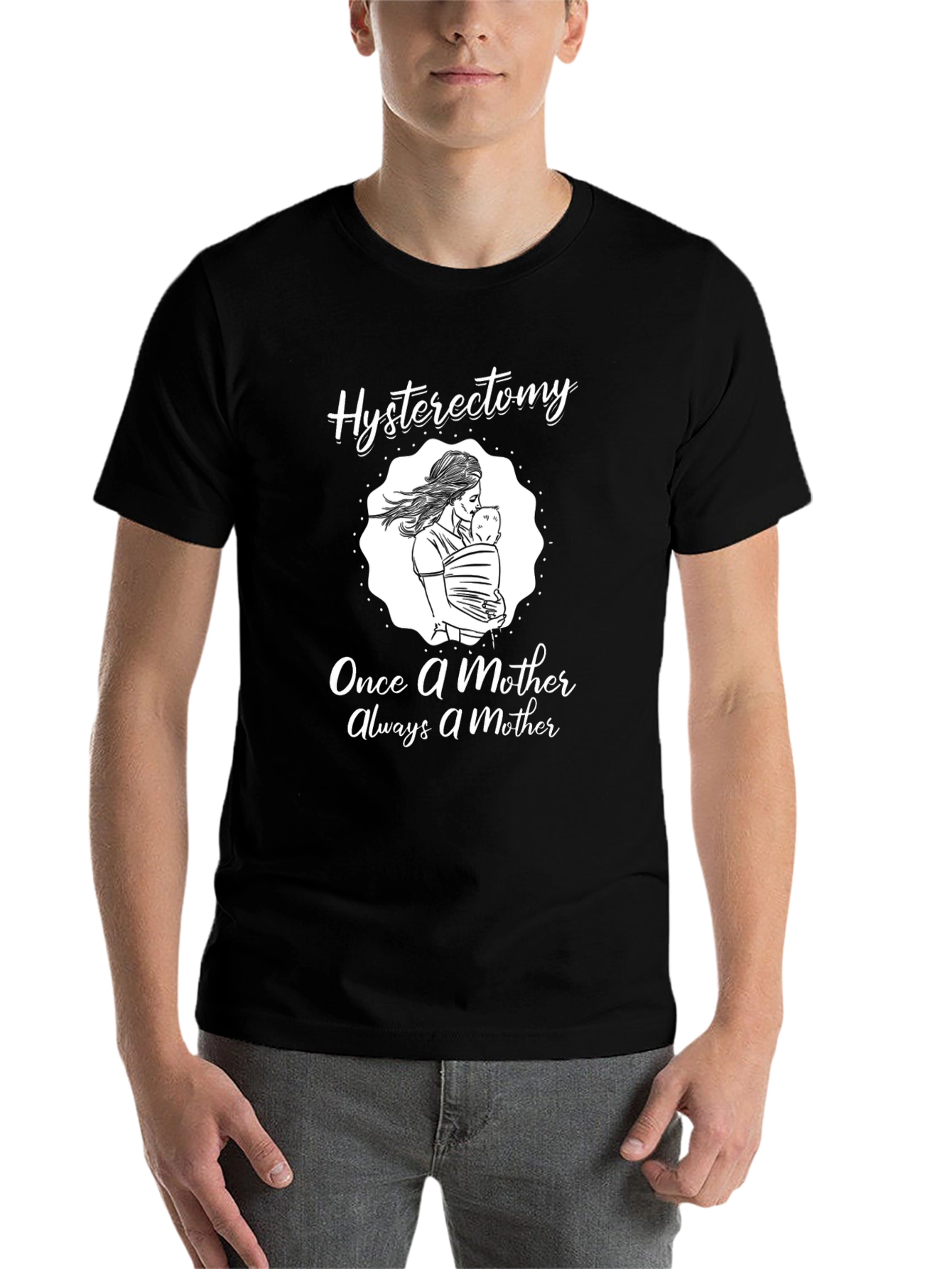 Black Hysterectomy Mother T-Shirt: Once a Mother, Always view 7