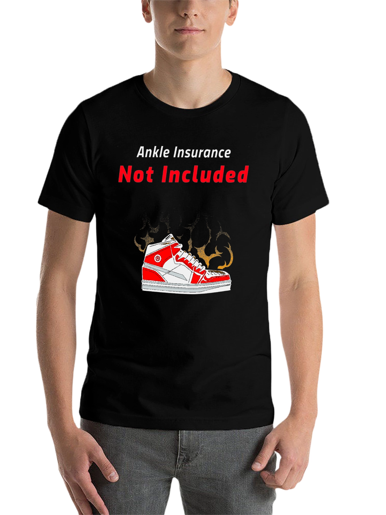 Black Ankle Insurance Not Included Novelty T-Shirt view 7