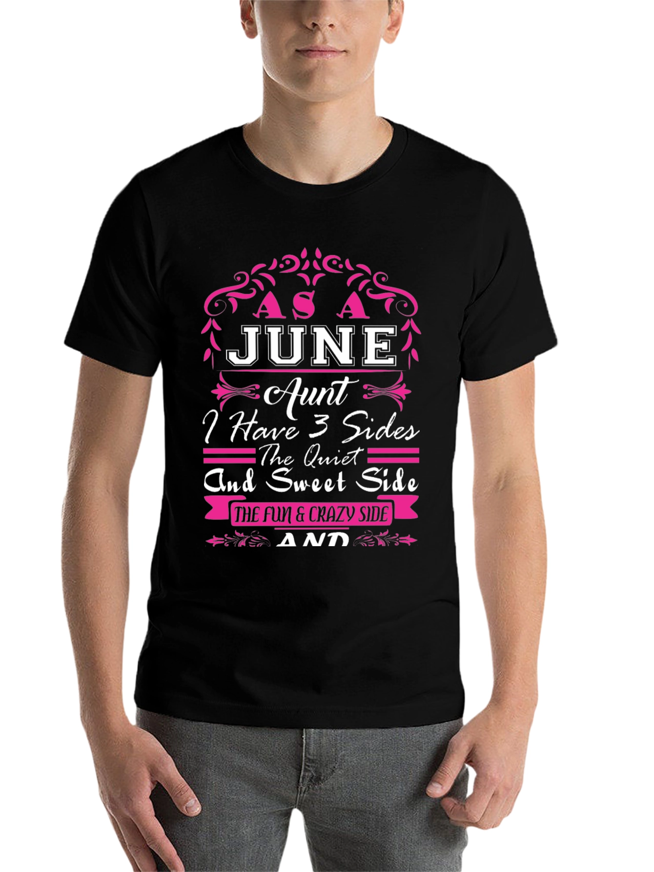 Black June Aunt T-Shirt - 3 Sides: Quiet, Sweet, Fun & Crazy! view 7