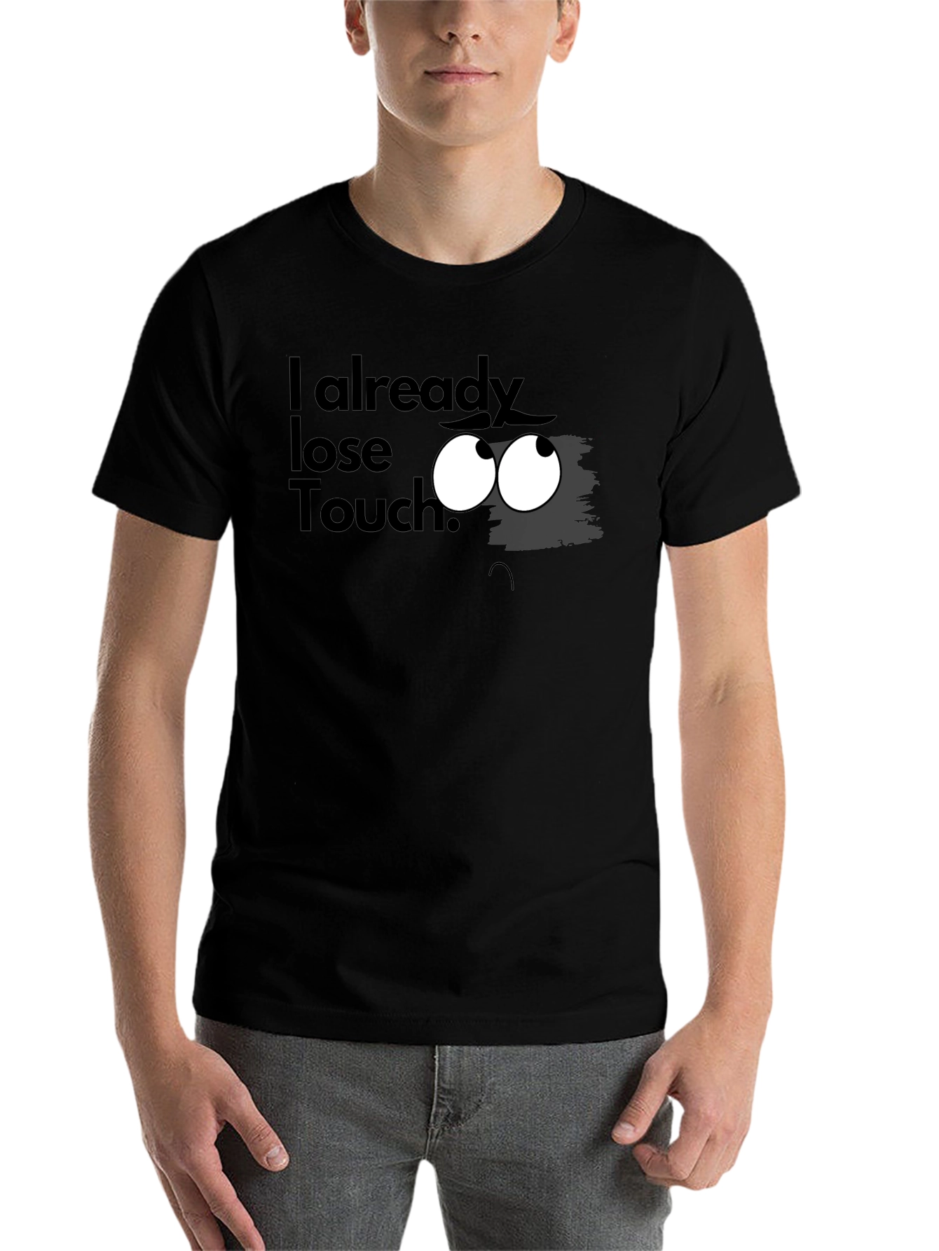 Black I Already Lose Touch? Graphic T-Shirt view 7