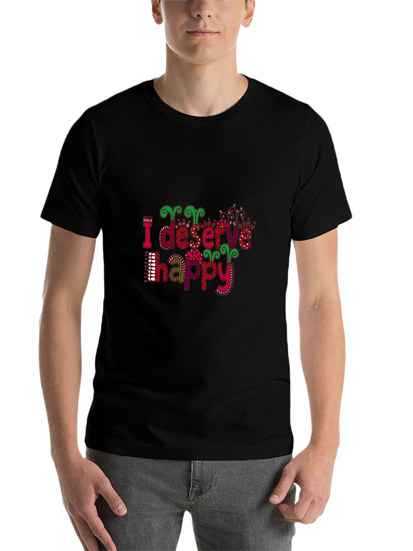Black I Deserve Happy Graphic Tee - Fun Style view 7