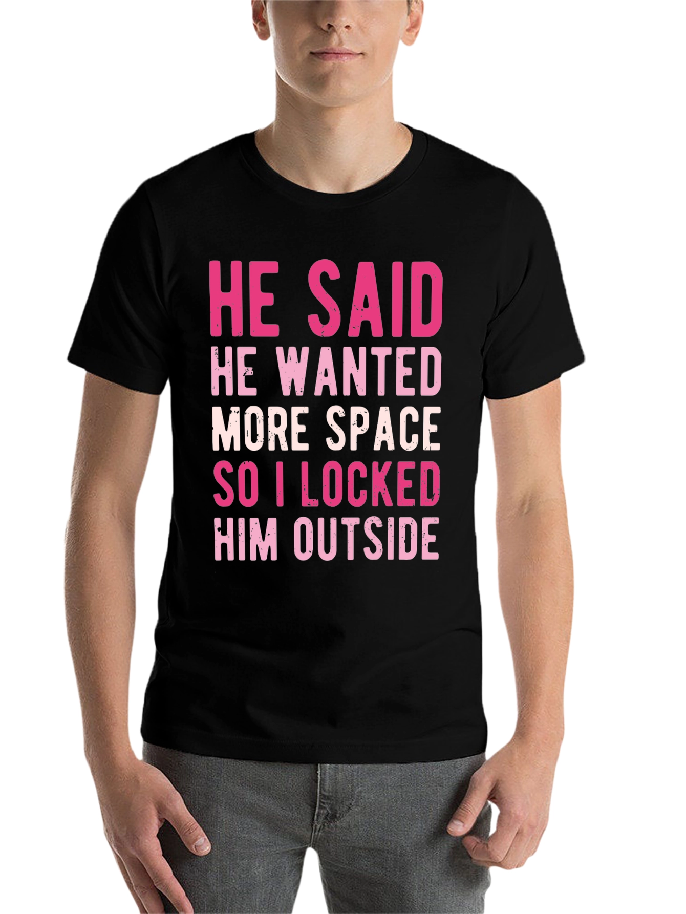 Black He Said More Space Funny T-Shirt view 7