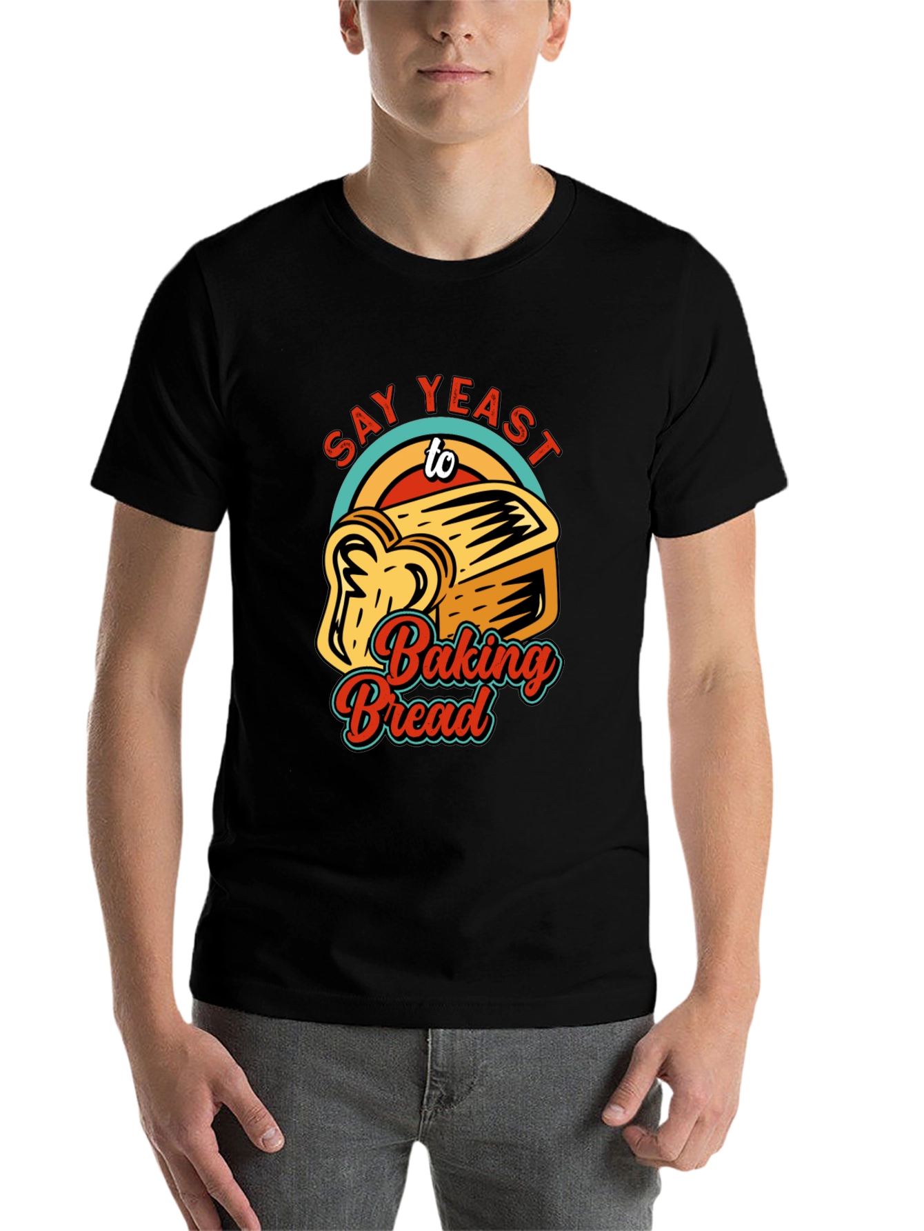 Black Say Yeast To Baking Bread T-Shirt view 7