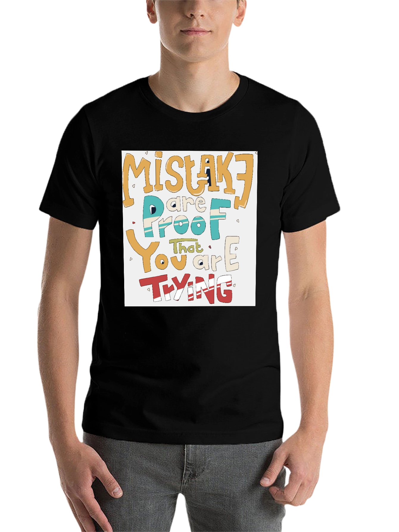 Black Mistakes Are Proof You Are Trying T-Shirt view 7