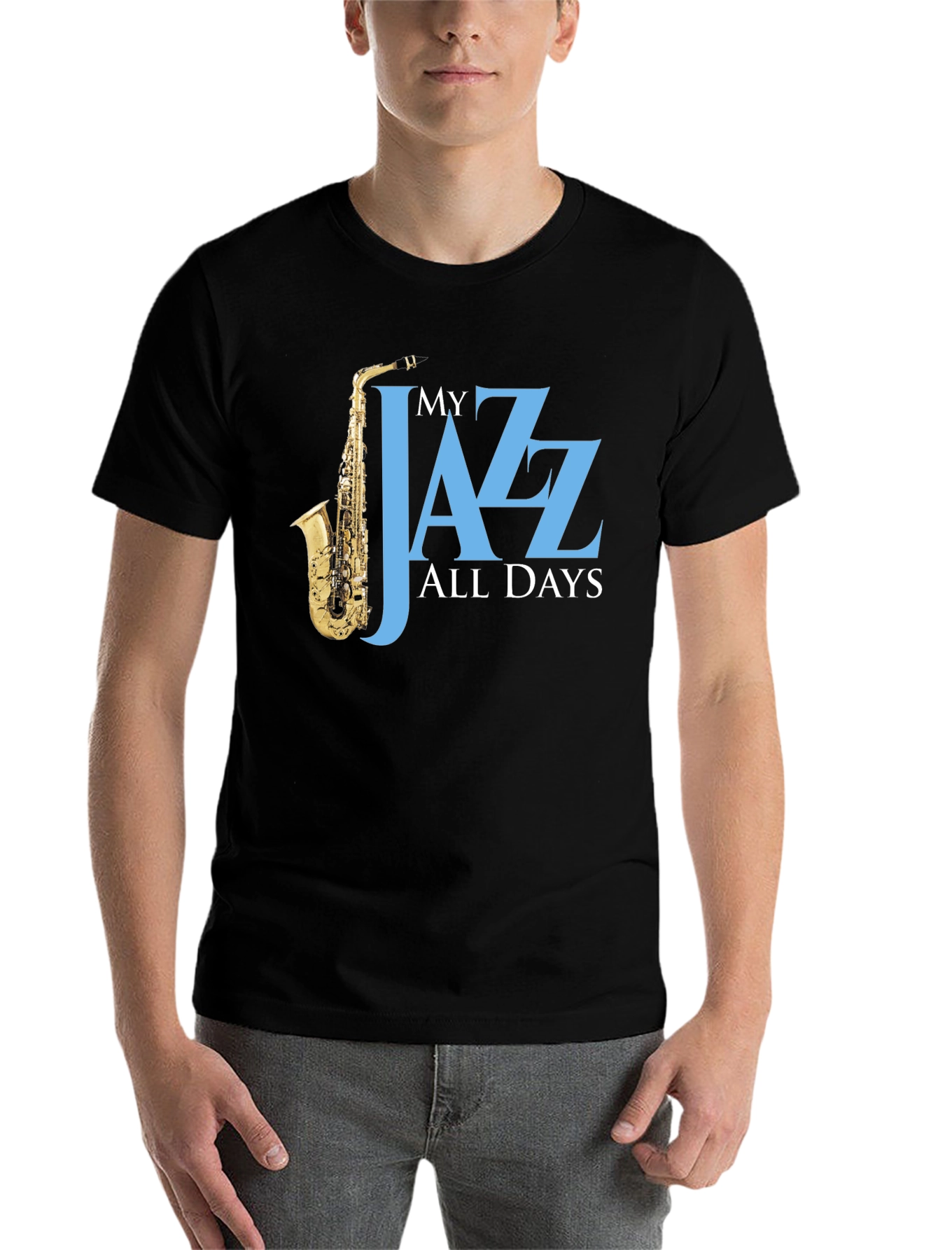 Black My Jazz All Days T-Shirt - Saxophone Player Tee view 7