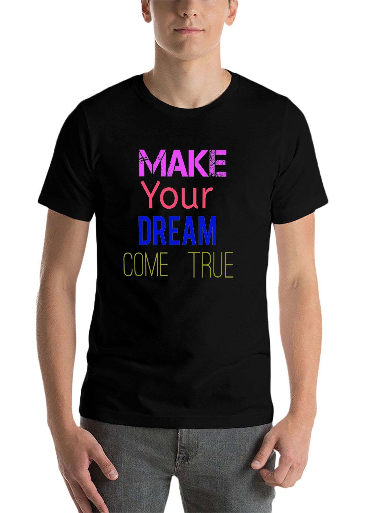 Black Dream Come True T-Shirt - Motivational Tee view 7