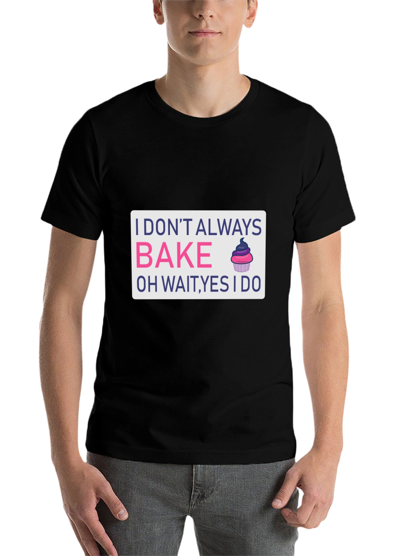 Black I Don't Always Bake T-Shirt - Funny Baker Tee view 7
