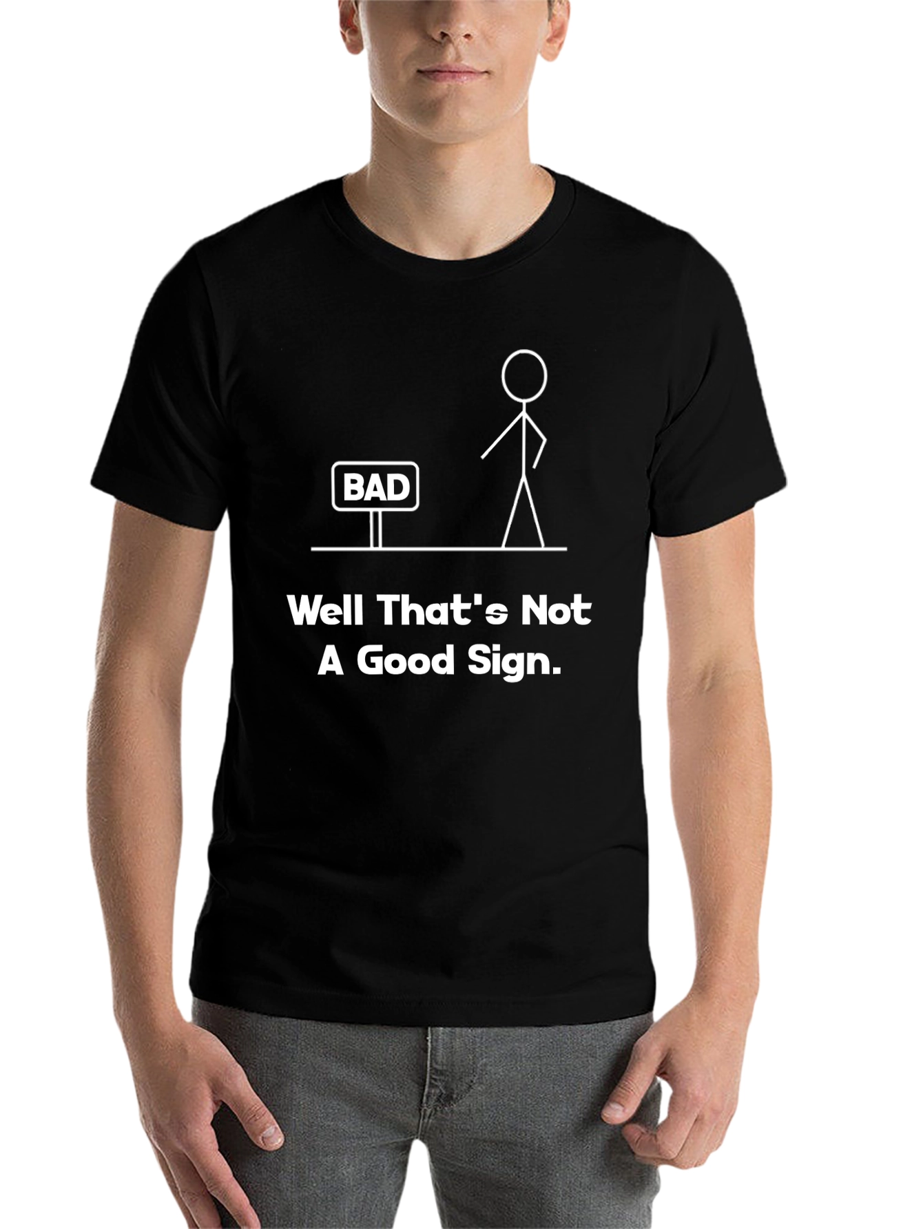 Black Well That's Not A Good Sign Funny Graphic Tee view 7