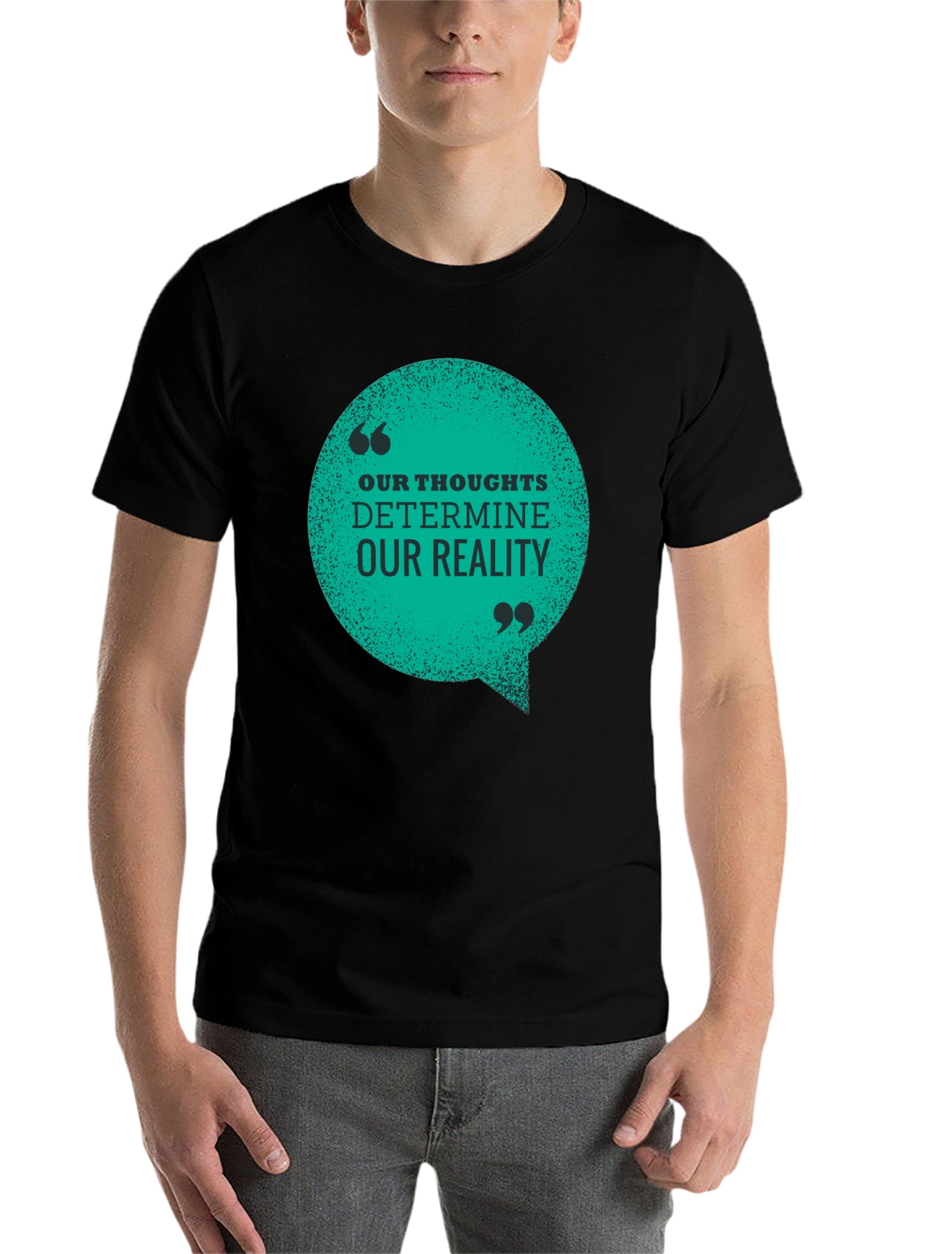 Black Inspirational T-Shirt: Our Thoughts Determine Our Reality view 7