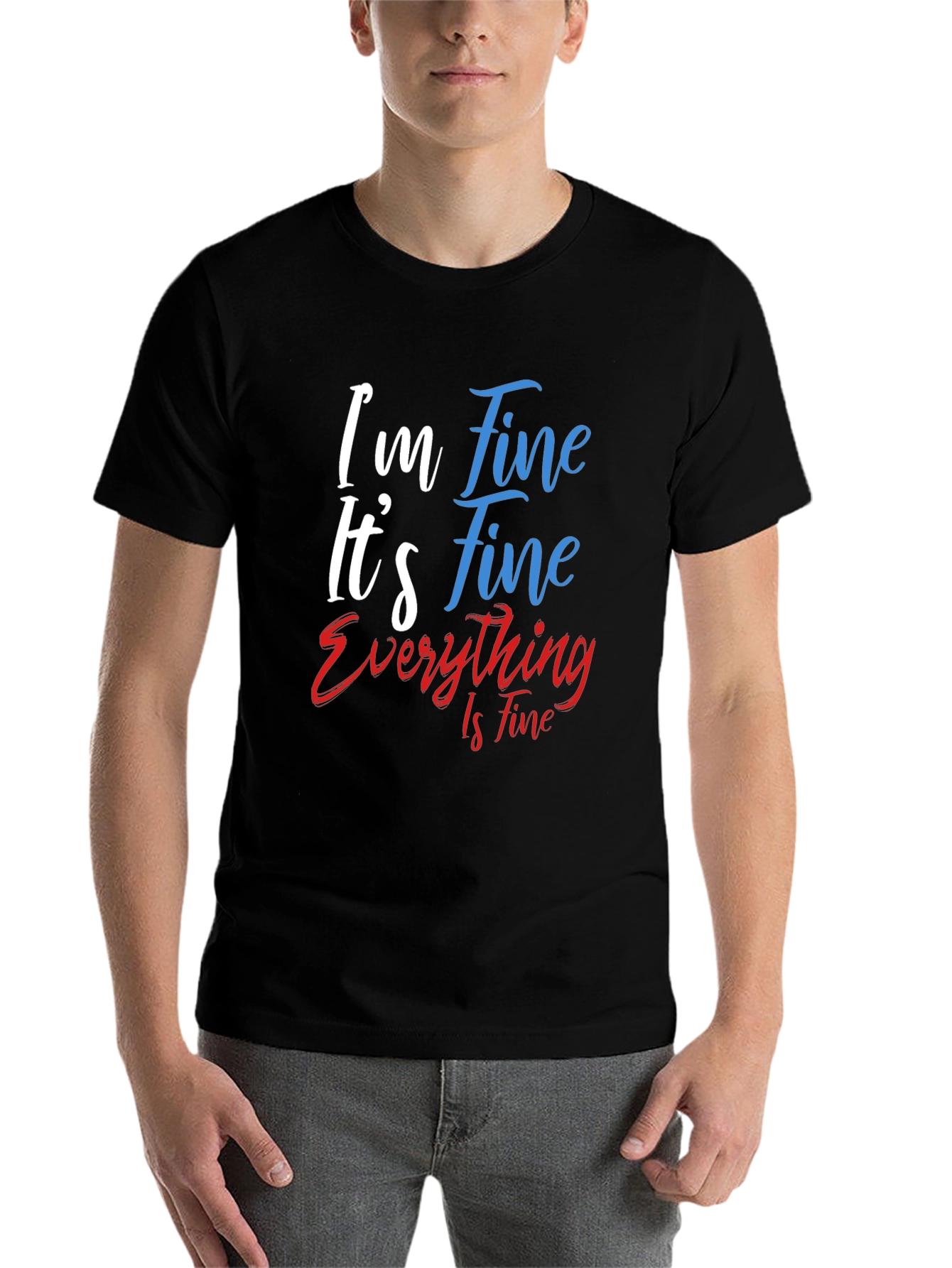 Black I'm Fine T-Shirt - Funny Graphic Tee view 7