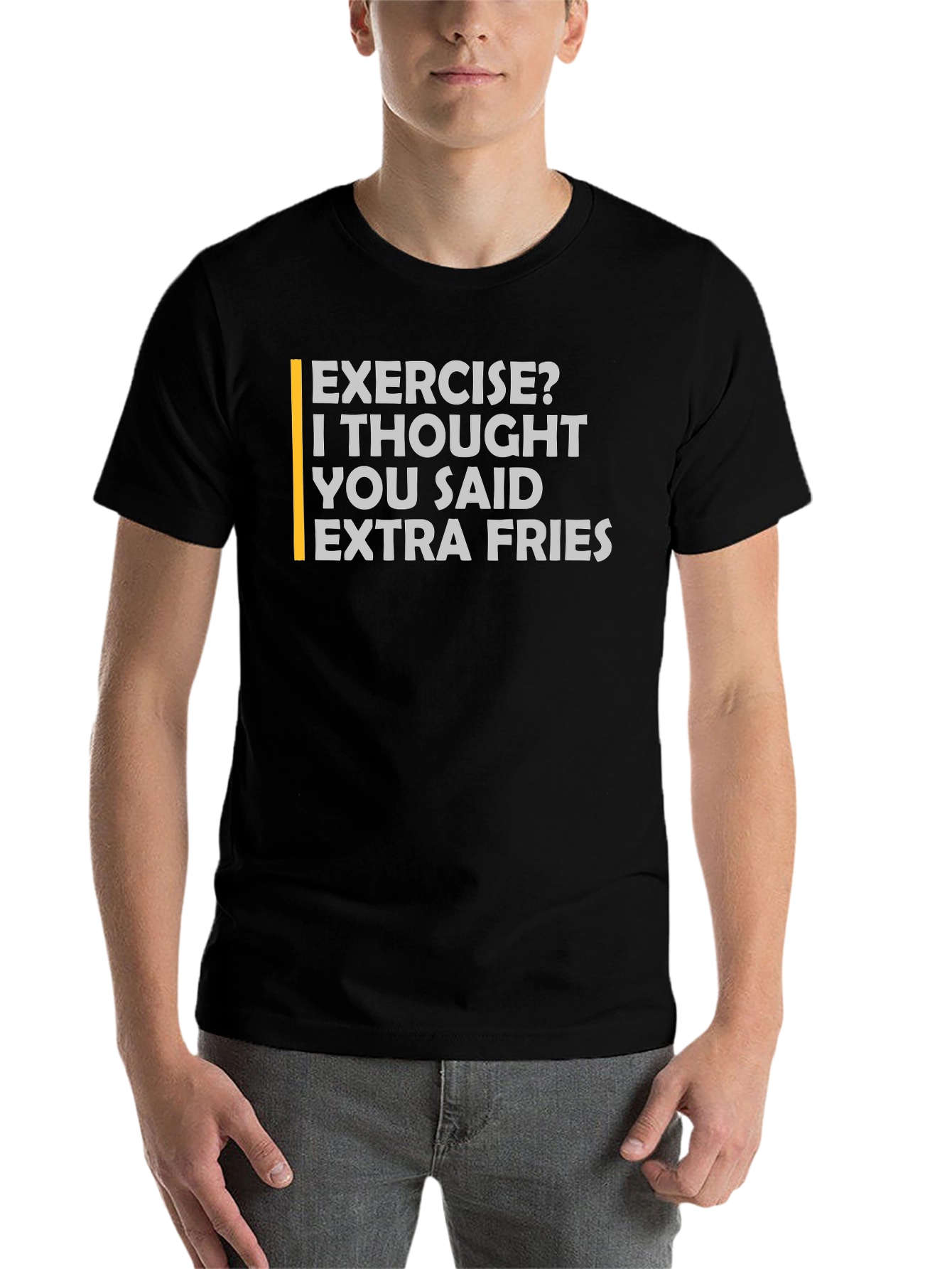 Black Extra Fries Funny T-Shirt - Exercise? Foodie Tee view 7