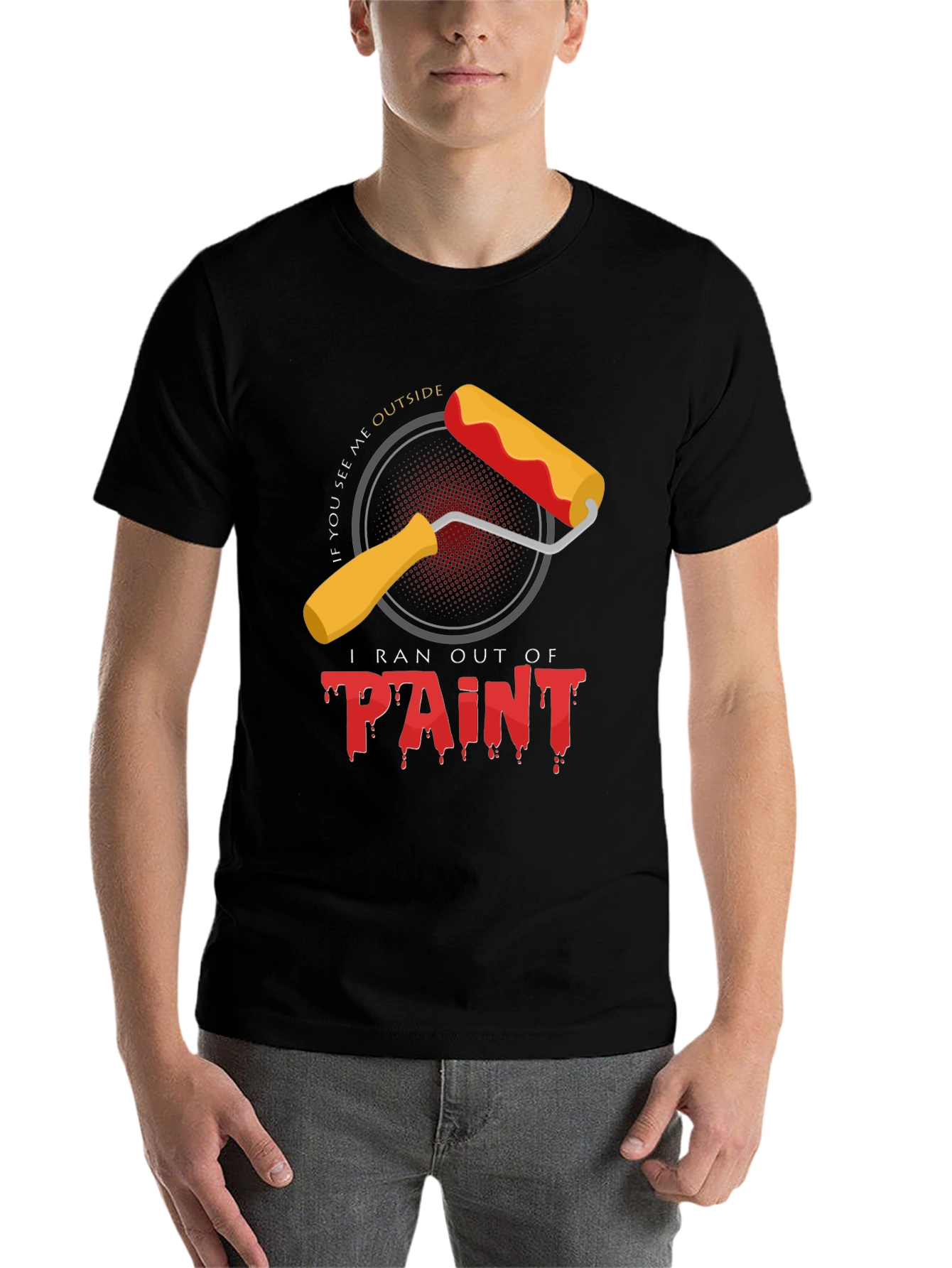 Black I Ran Out of Paint T-Shirt - Funny Painter Tee view 7