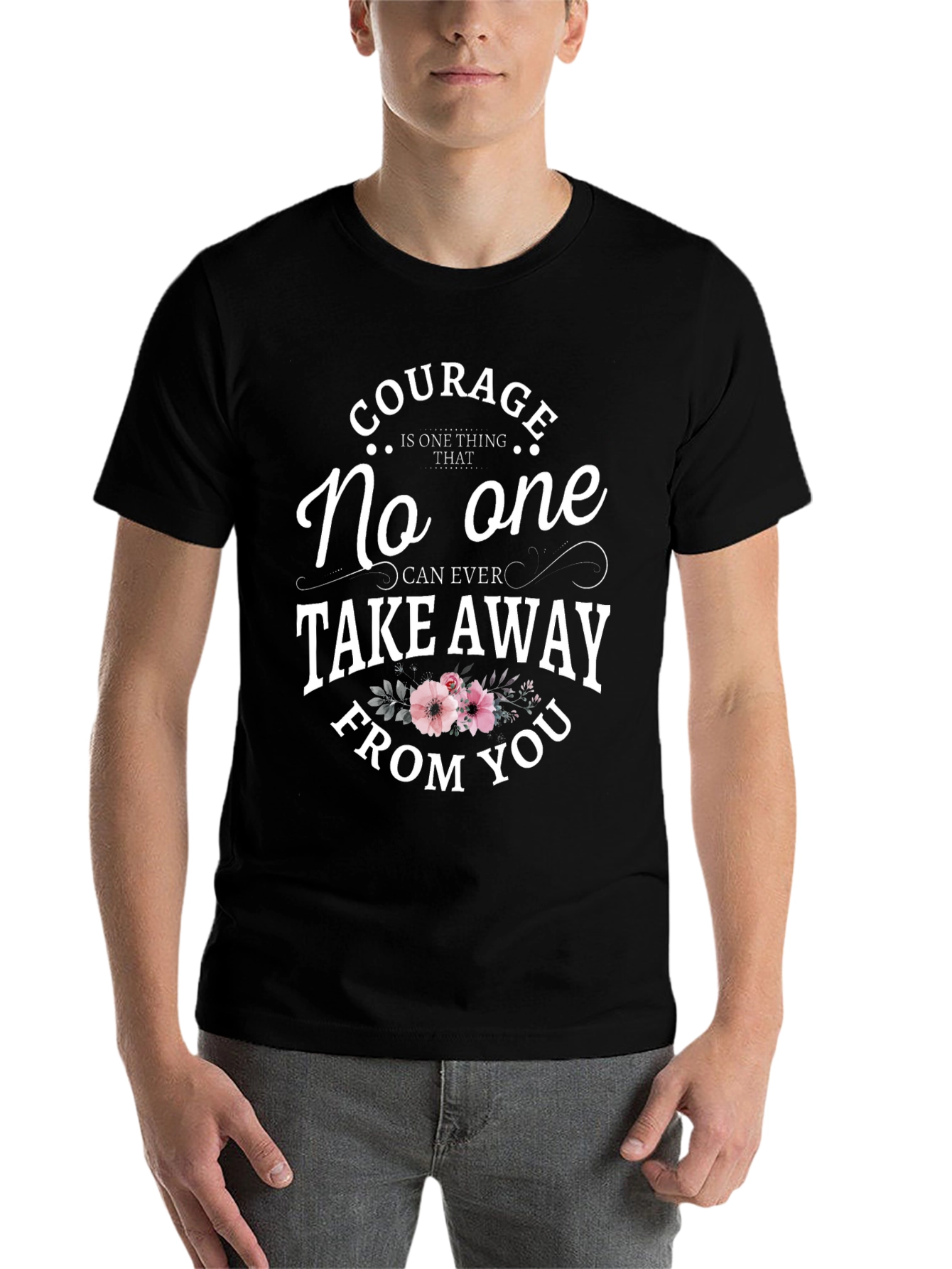 Black Courage Floral Graphic T-Shirt - Inspirational Quote view 7