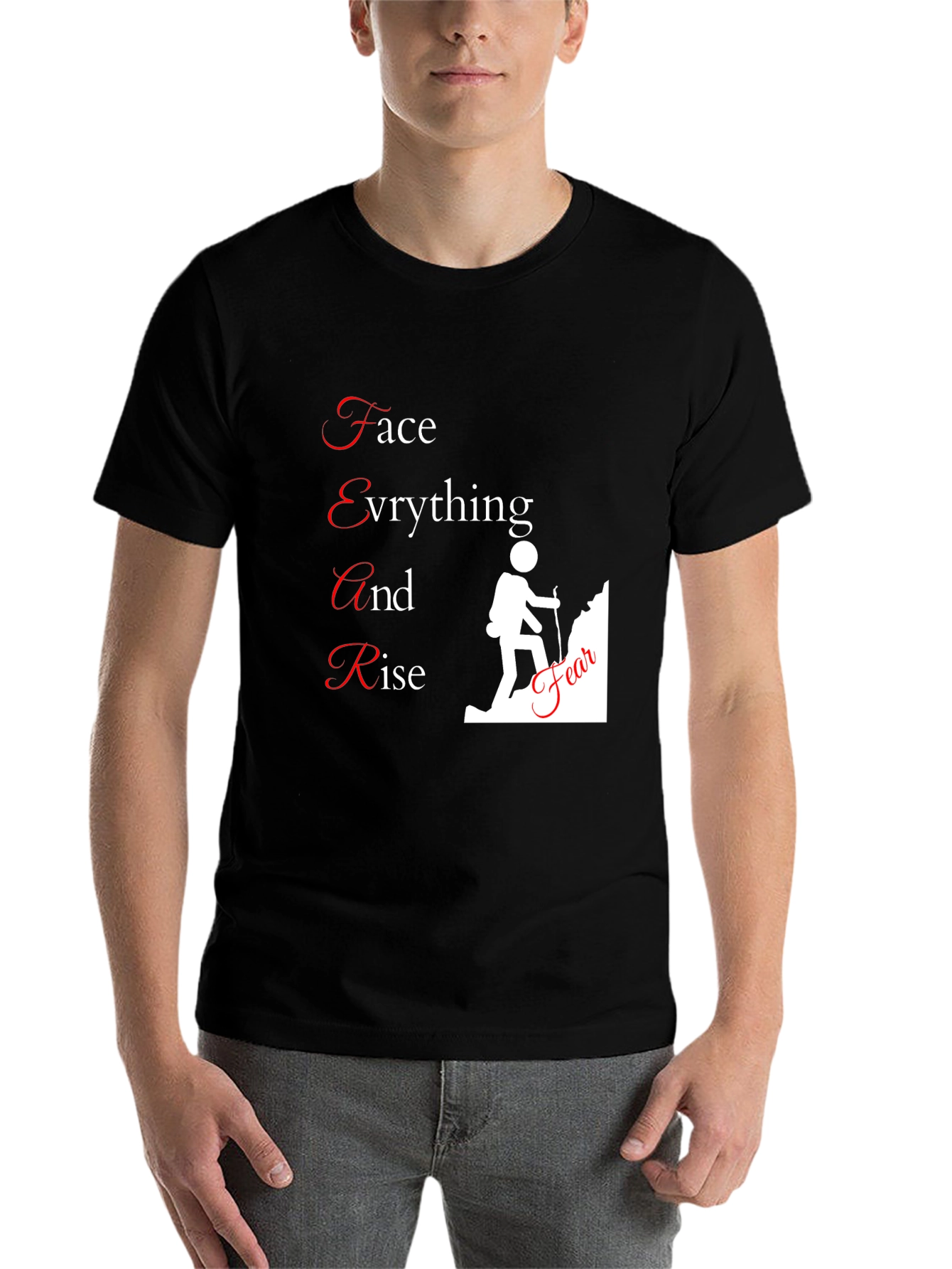 Motivational FEAR T-Shirt - 7
