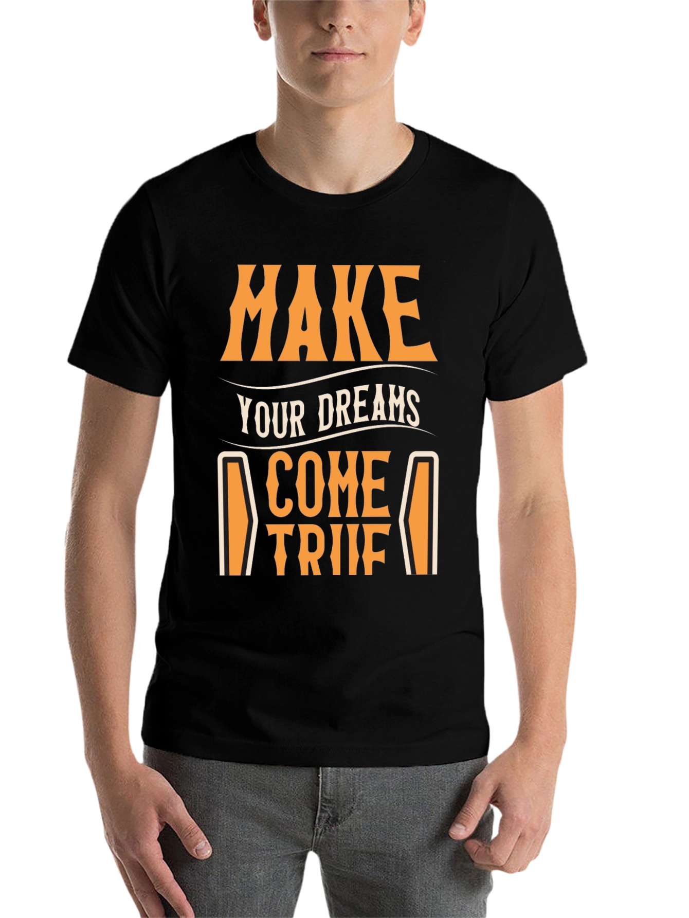 Black Make Your Dreams Come True T-Shirt - Motivational Tee view 7