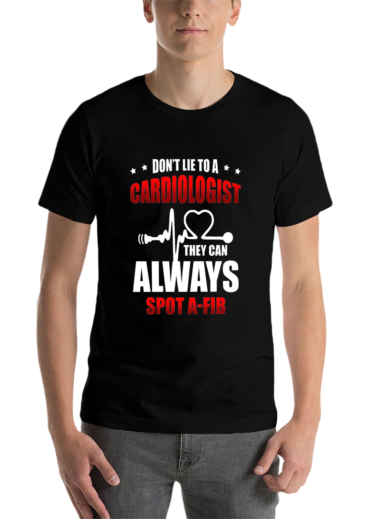 Black Cardiologist T-Shirt: Don't Lie - They Can Spot A-Fib view 7