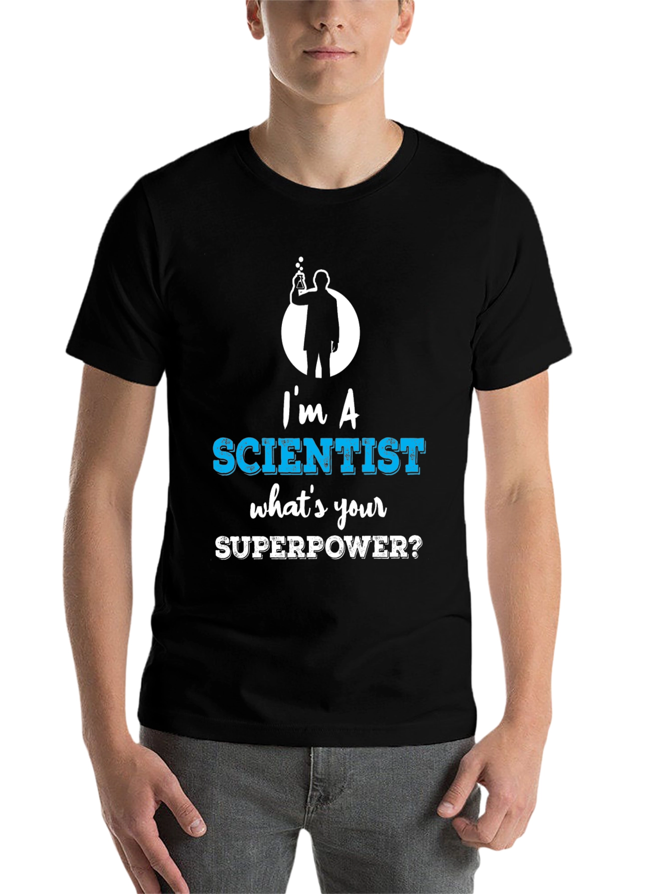 Black I'm a Scientist What's Your Superpower Funny T-Shirt view 7