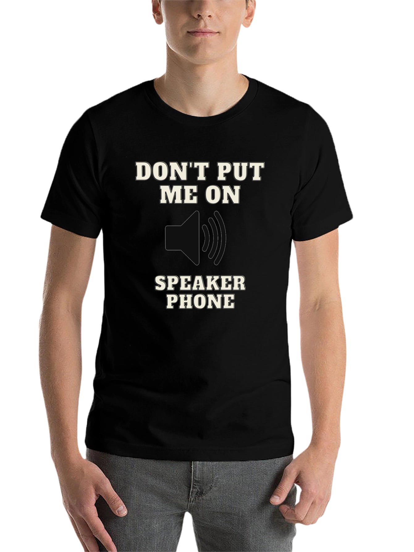 Black Don't Put Me on Speaker Phone T-Shirt view 7