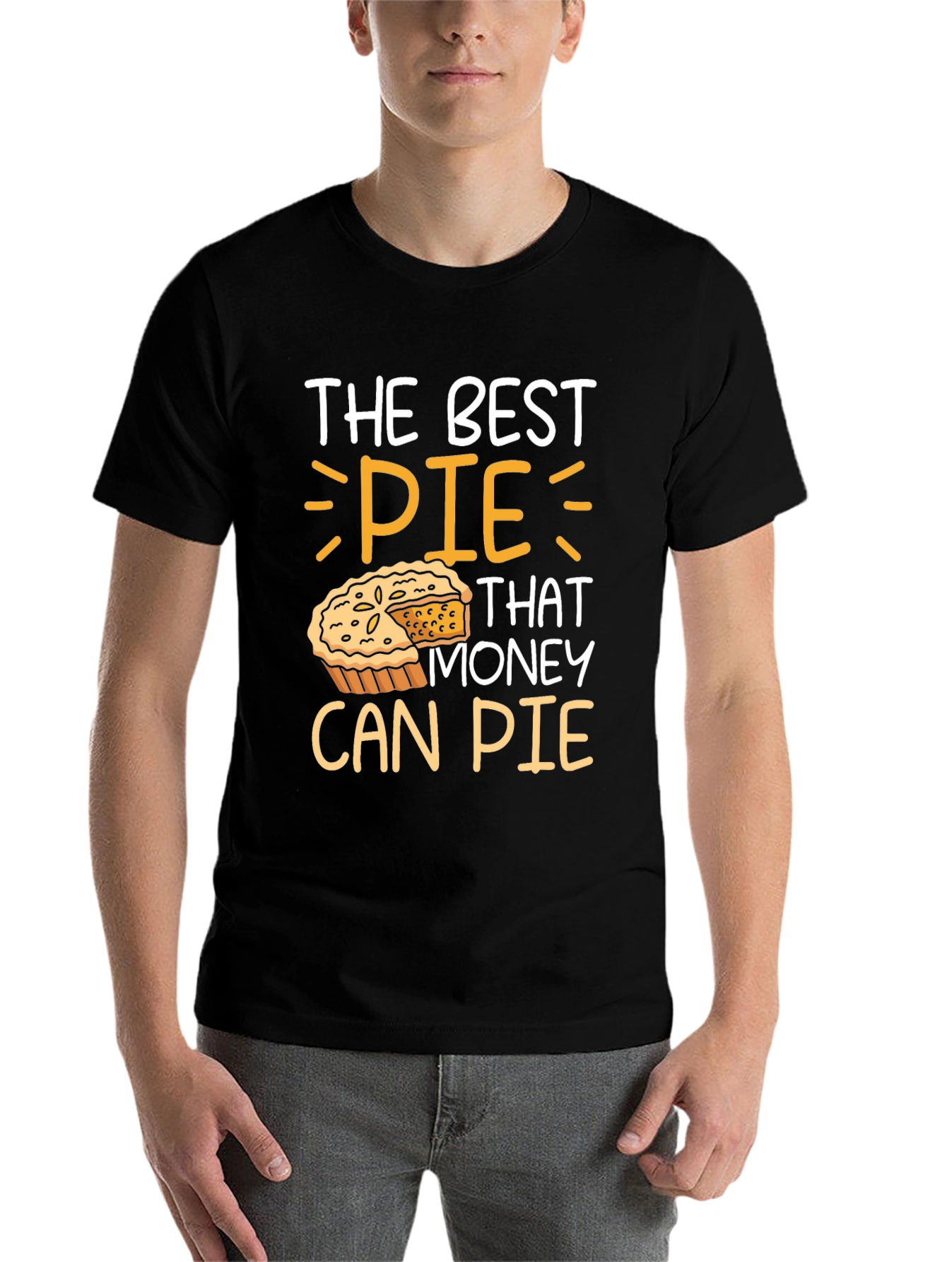 The Best Pie That Money Can Pie T-Shirt - 7