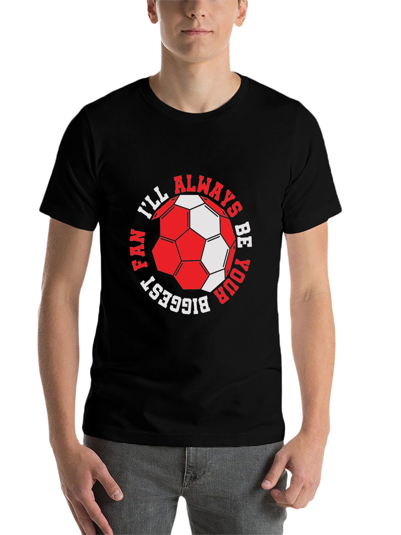 Black Soccer Fan T-Shirt - I'll Always Be Your Biggest Fan view 7