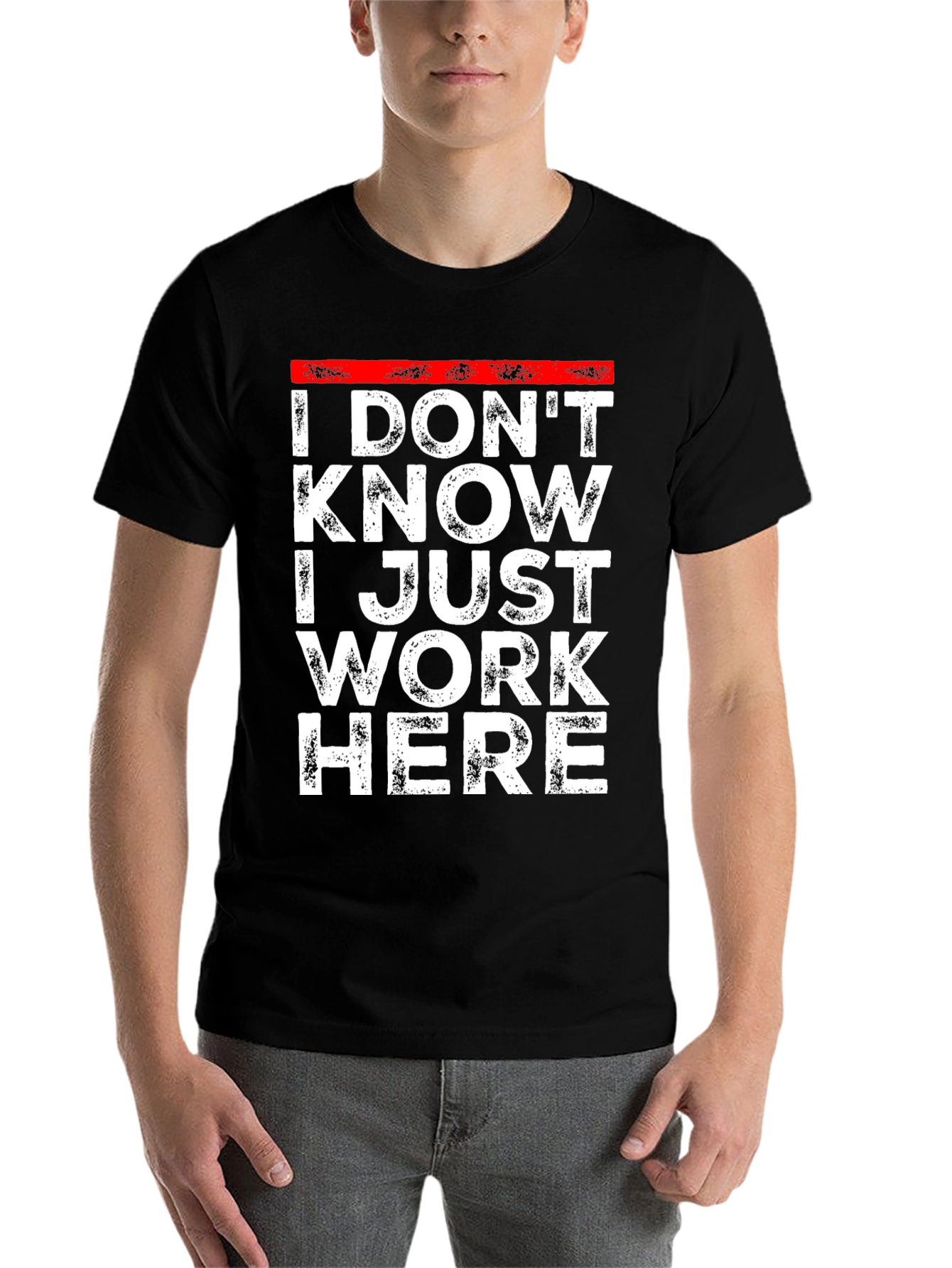 Black I Don't Know I Just Work Here T-Shirt view 7
