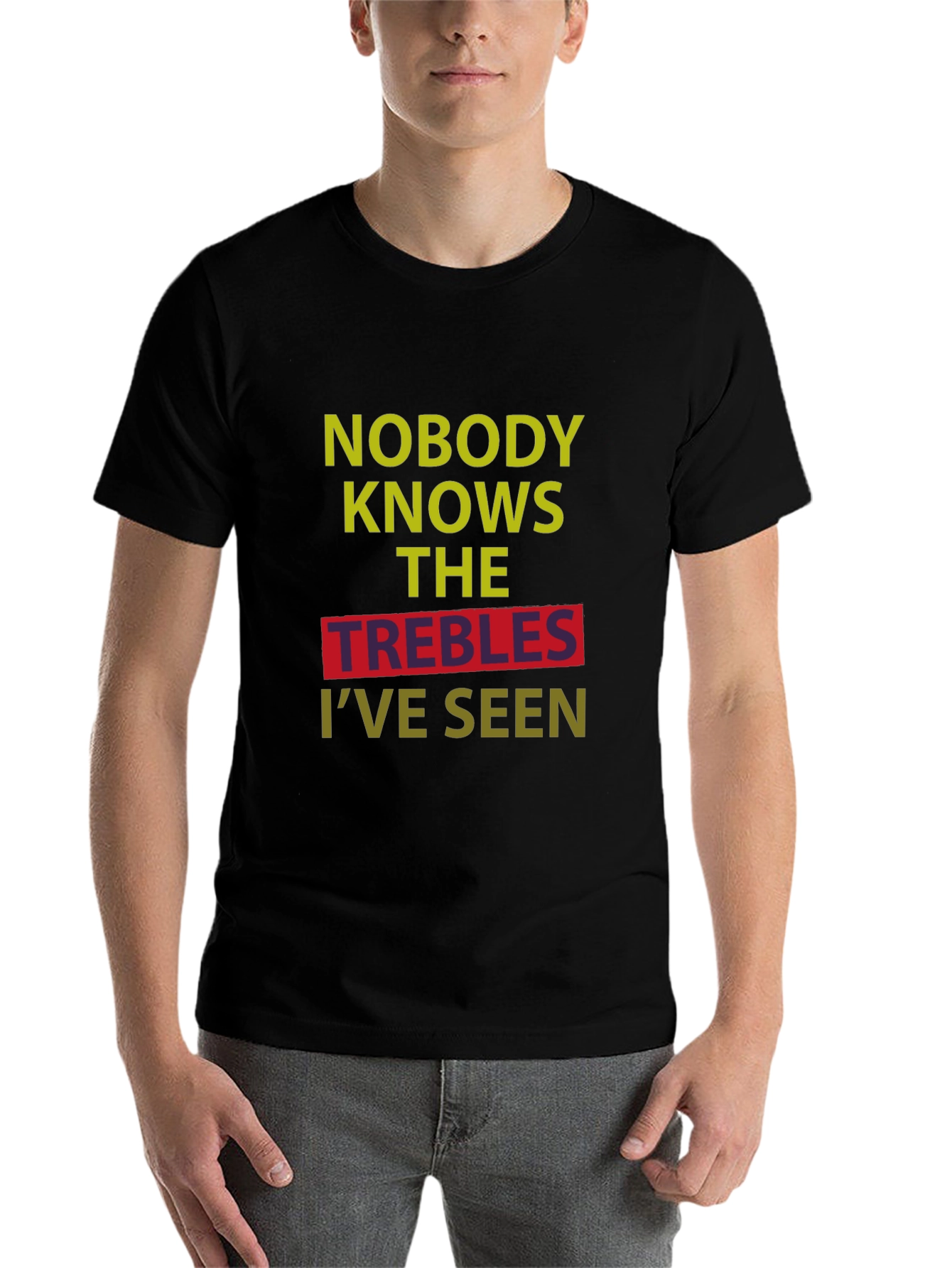 Black Nobody Knows The Trebles I've Seen T-Shirt view 7