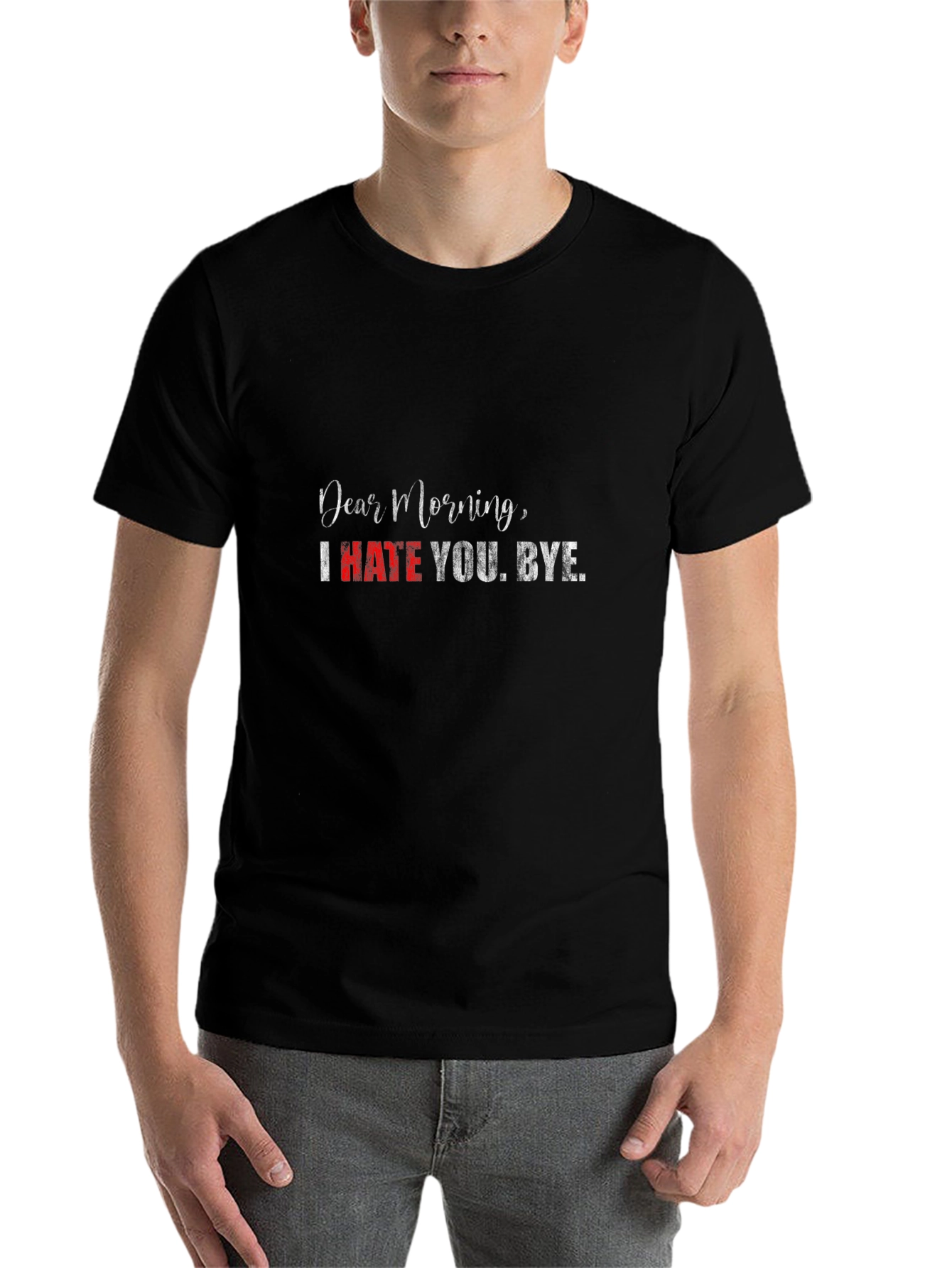 Black Dear Morning T-Shirt - I Hate You Graphic Tee view 7