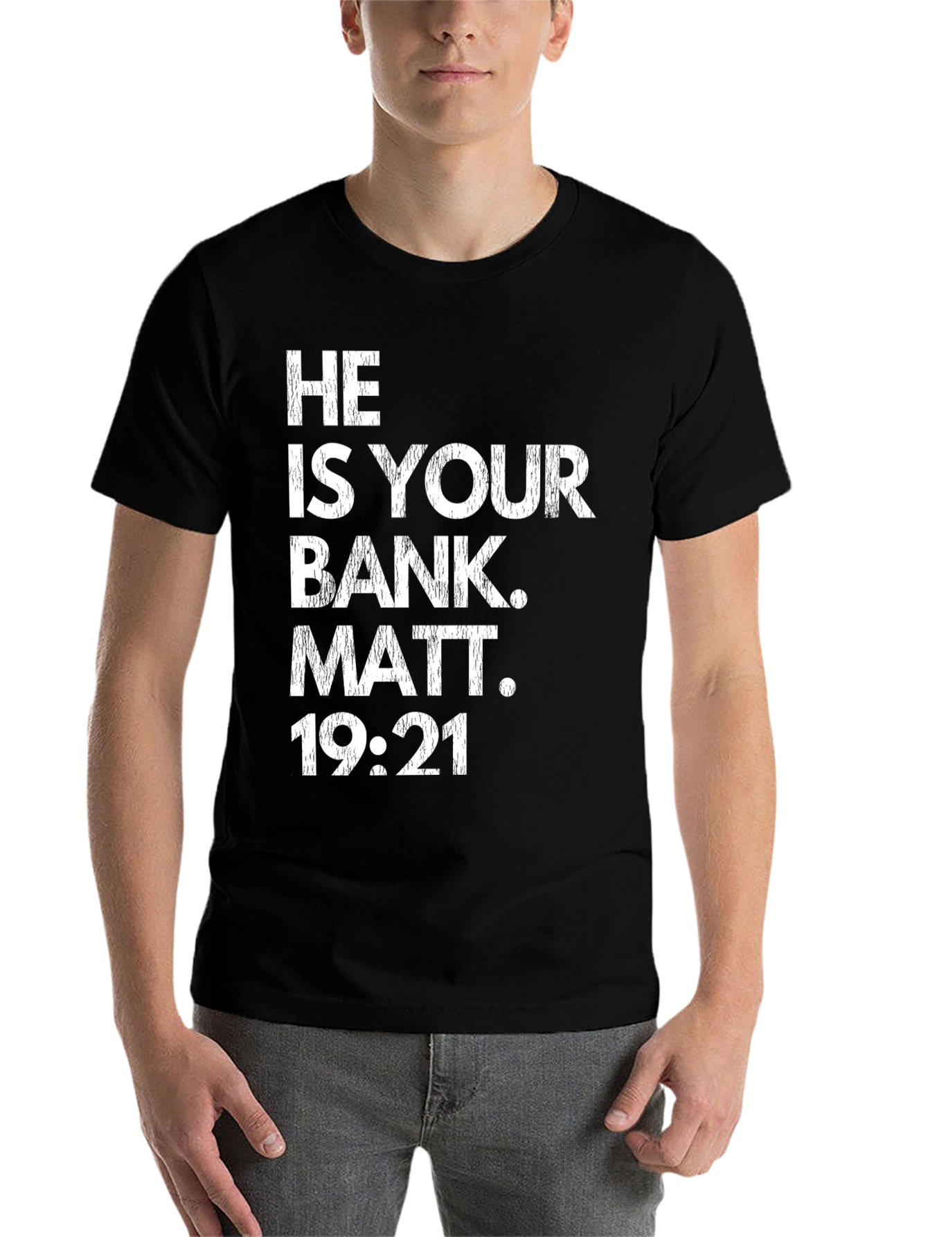 Black He Is Your Bank T-Shirt | Religious Tee | Matt 19:21 view 7