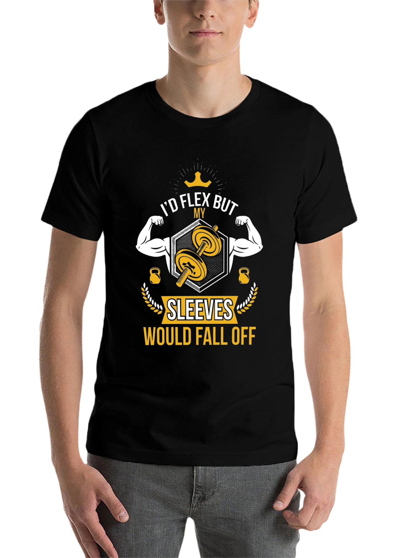 I'd Flex But My Sleeves Would Fall Off T-Shirt - 7