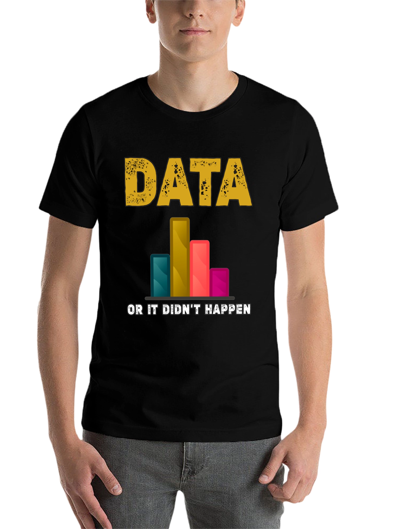 Black Data Science T-Shirt - "Data or it Didn't Happen" view 7