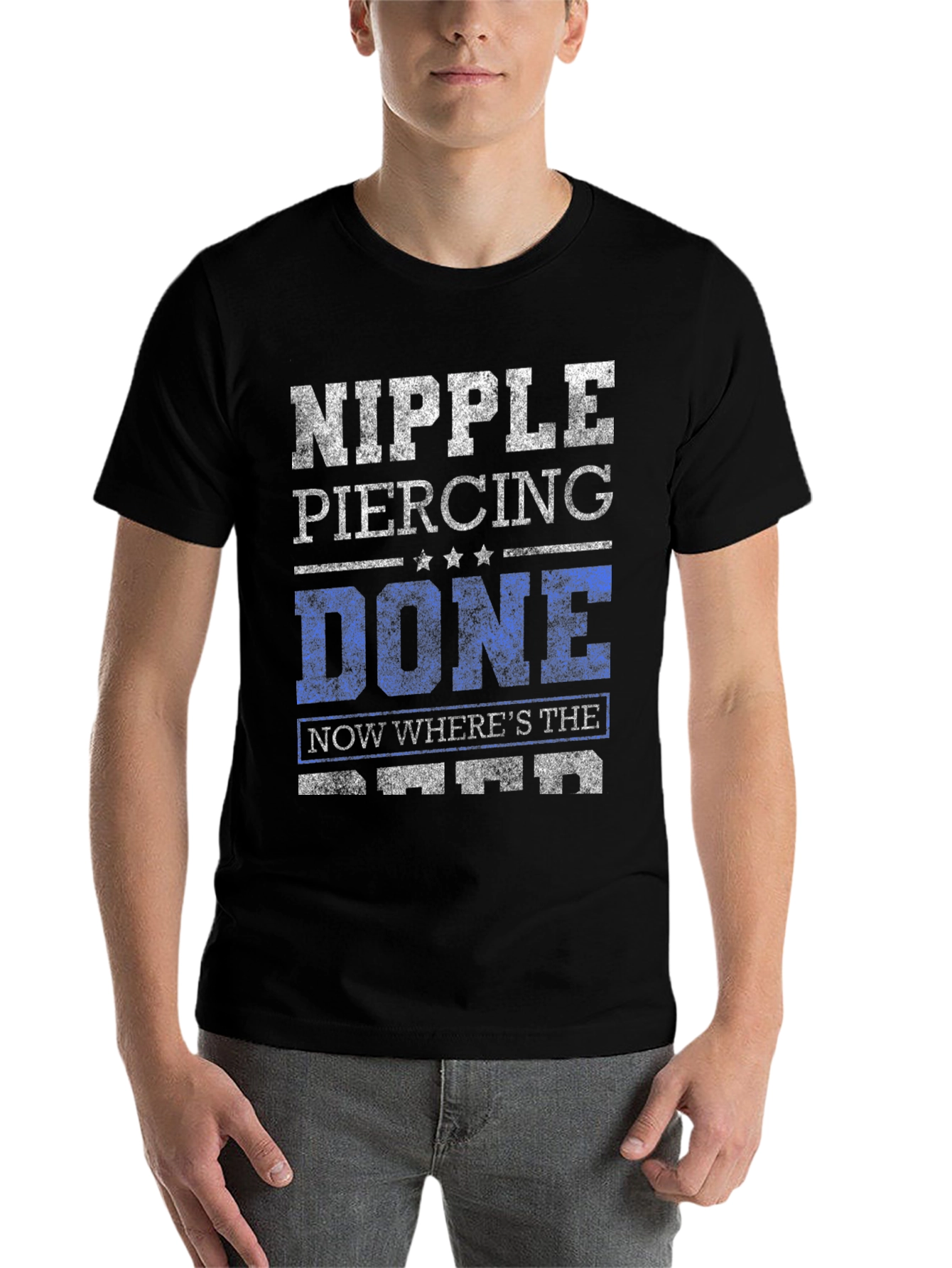 Black Nipple Piercing Done Funny Sarcastic Graphic Tee view 7
