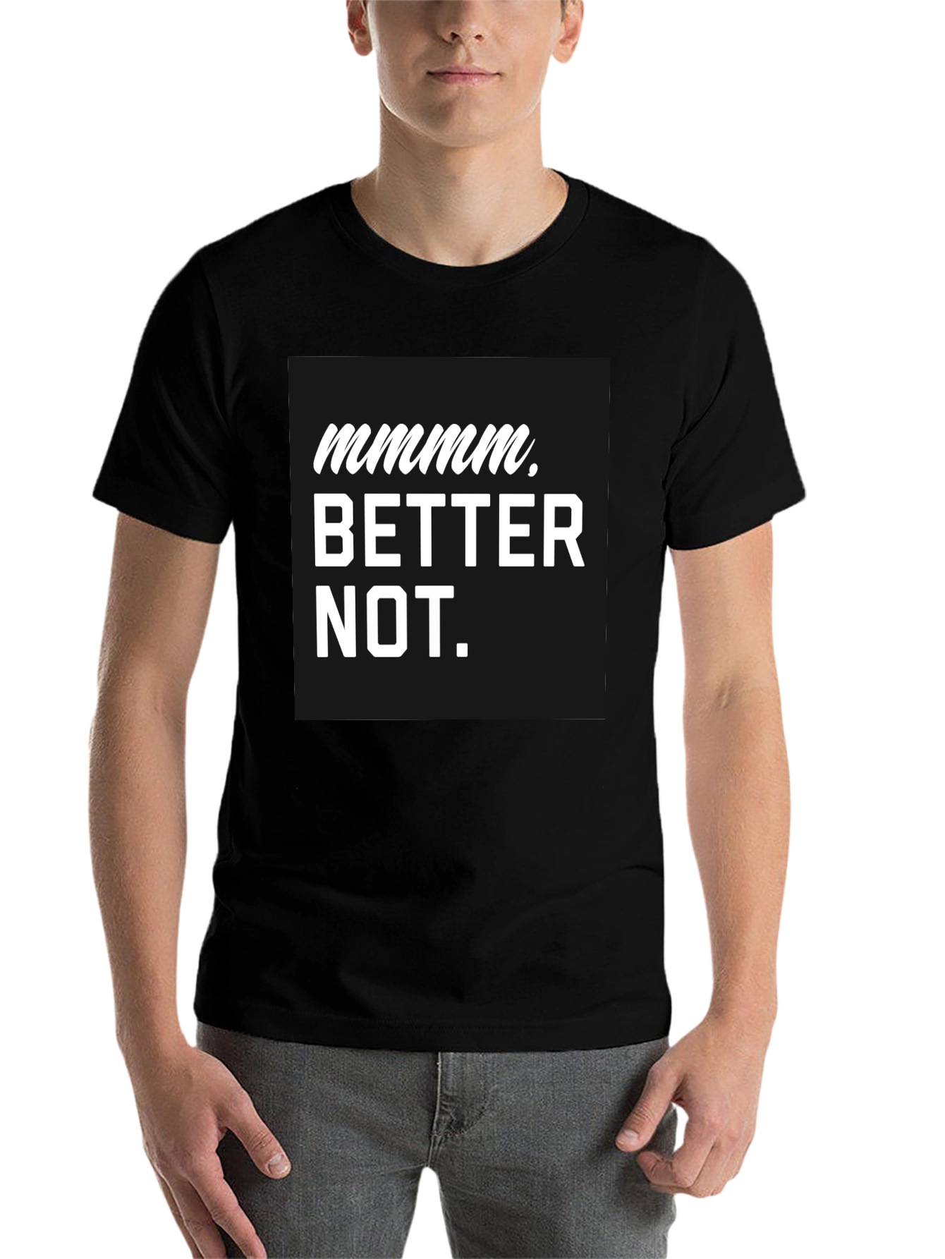 Black Mmmm Better Not Graphic Tee view 7