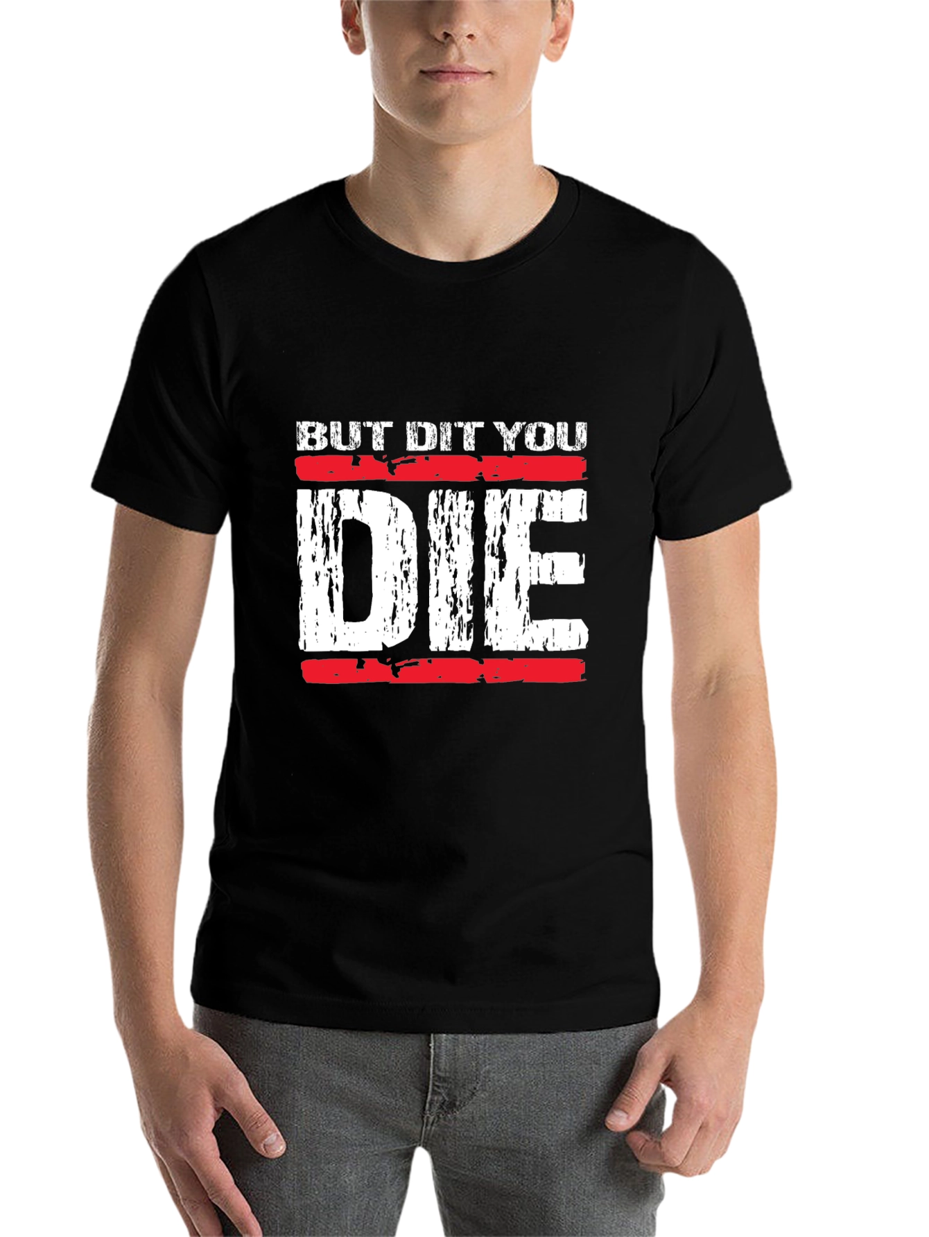 Black But Did You Die T-Shirt Funny Graphic Tee view 7