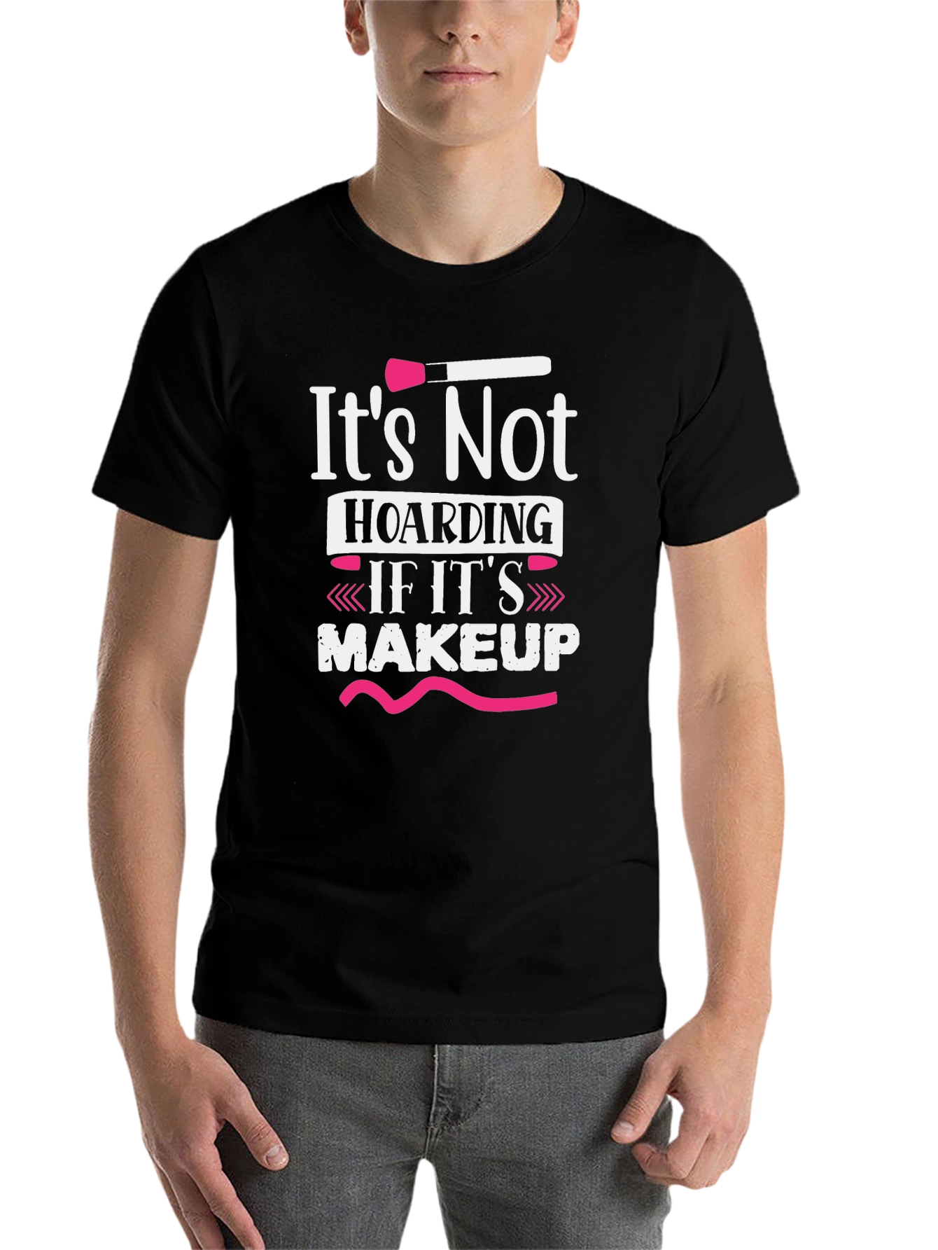 Black Makeup Lover's T-Shirt: It's Not Hoarding view 7