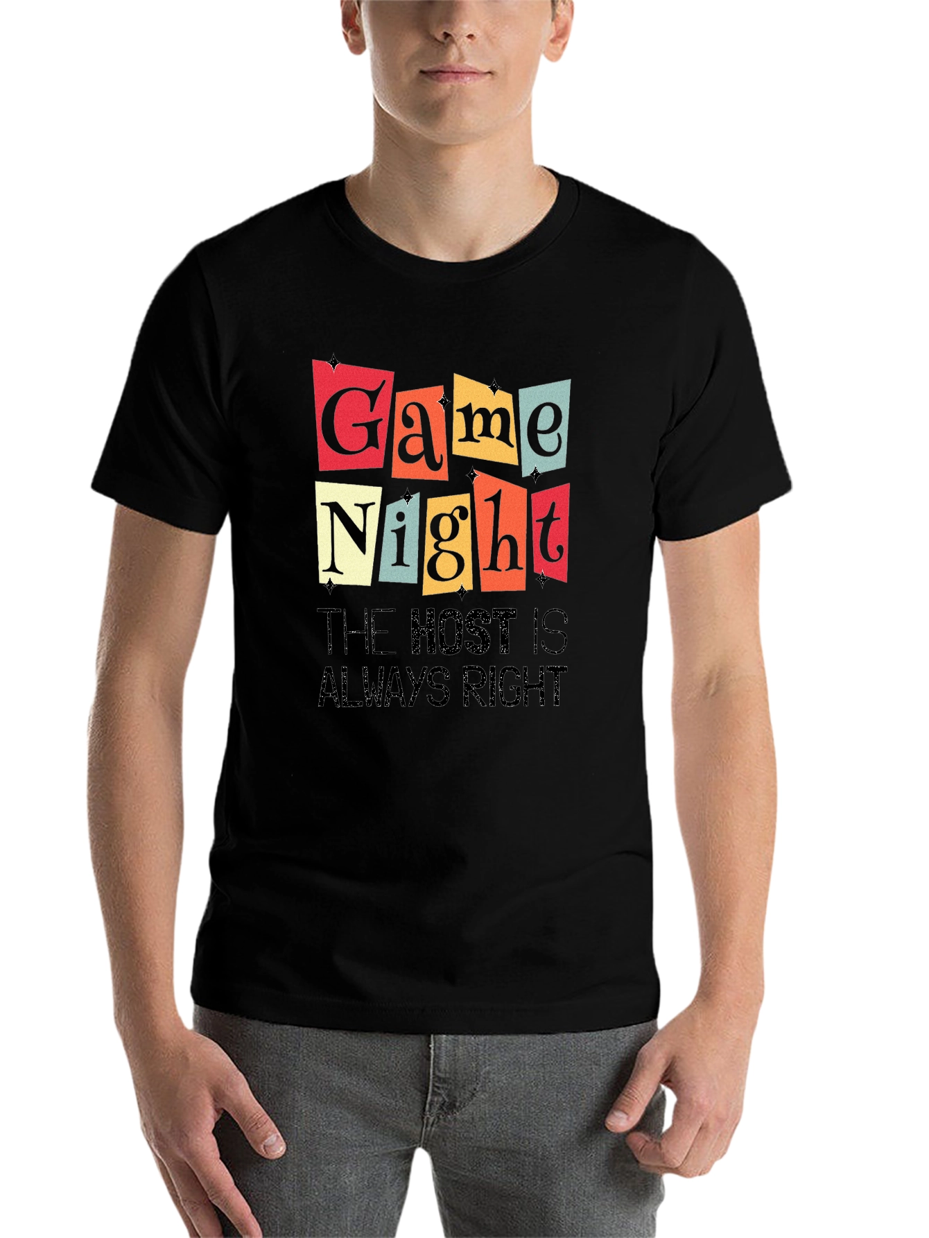 Black Game Night T-Shirt - The Host is Always Right view 7