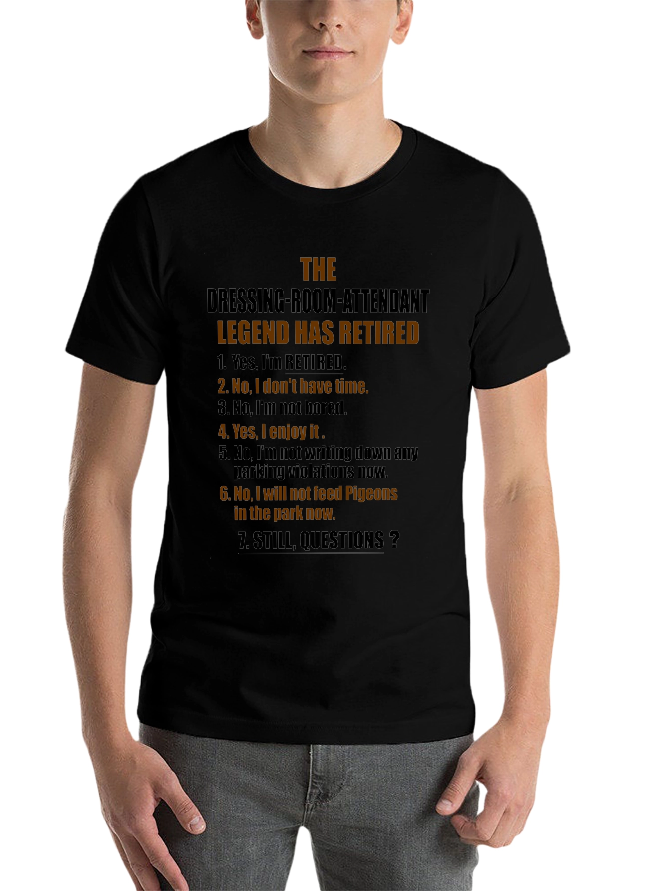 Black Retired Dressing Room Attendant Legend T-Shirt view 7