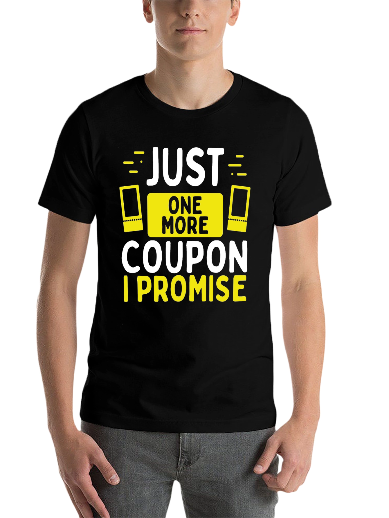 Black Funny "Just One More Coupon, I Promise" Black T-Shirt view 7