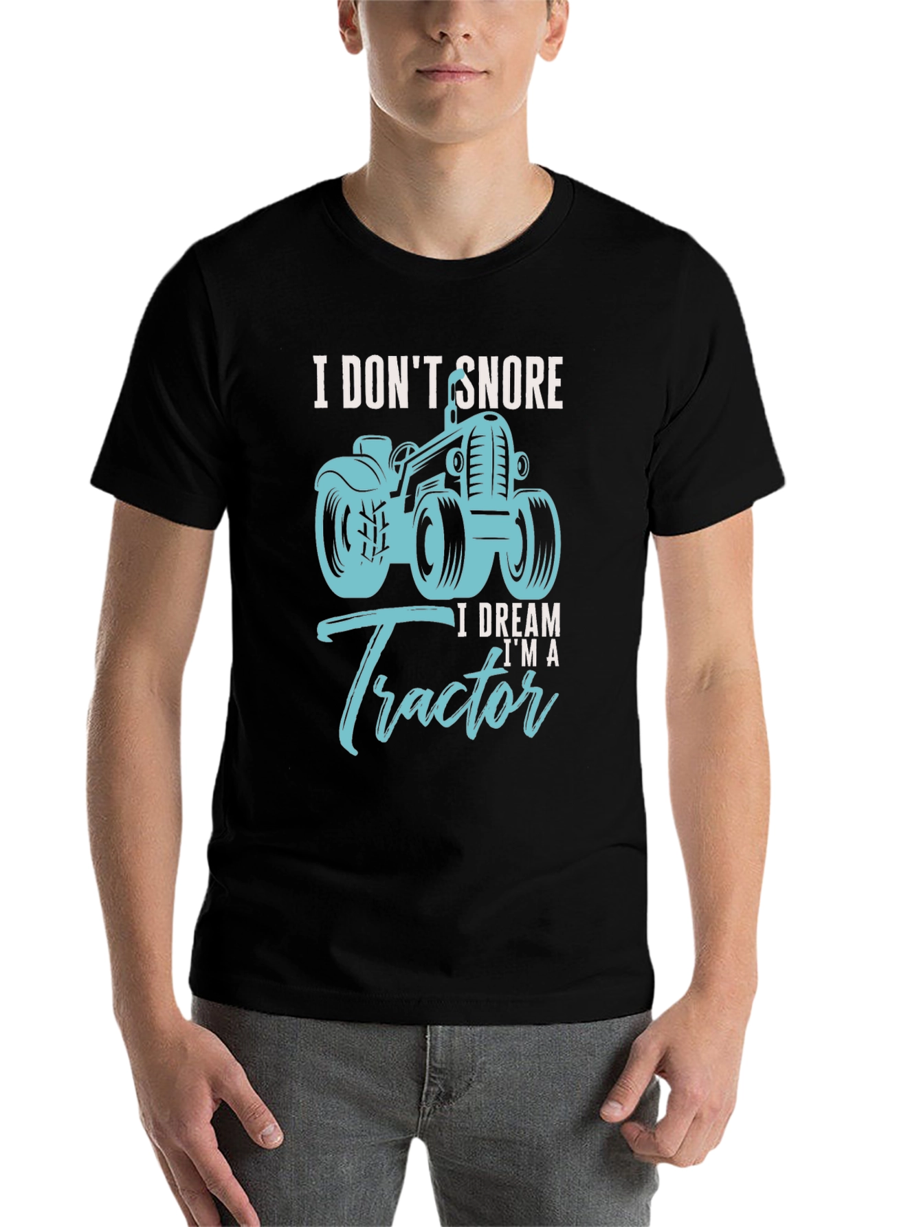 Black I Don't Snore I Dream I'm A Tractor Black T-Shirt view 7