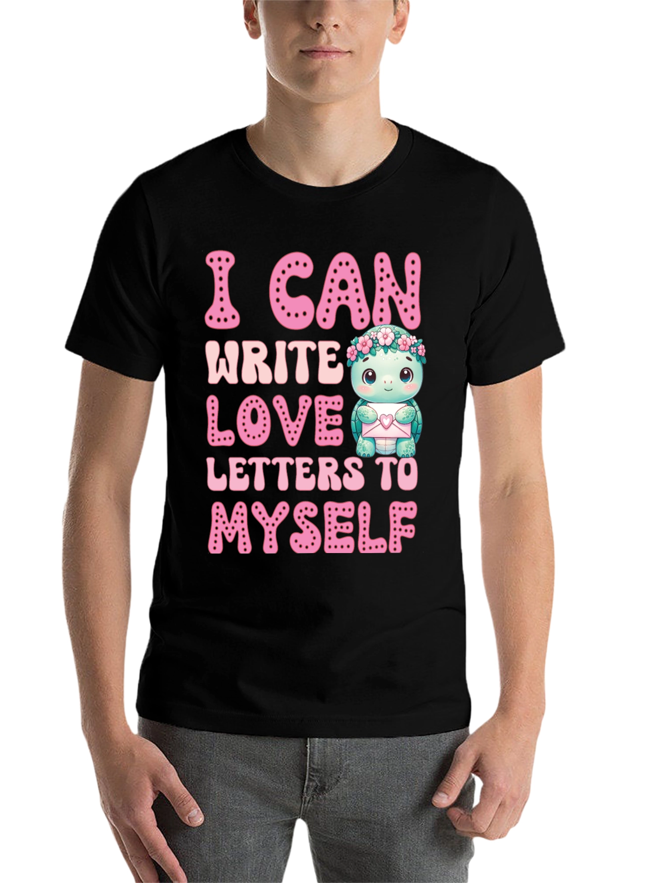 Black I Can Write Love Letters to Myself T-Shirt view 7