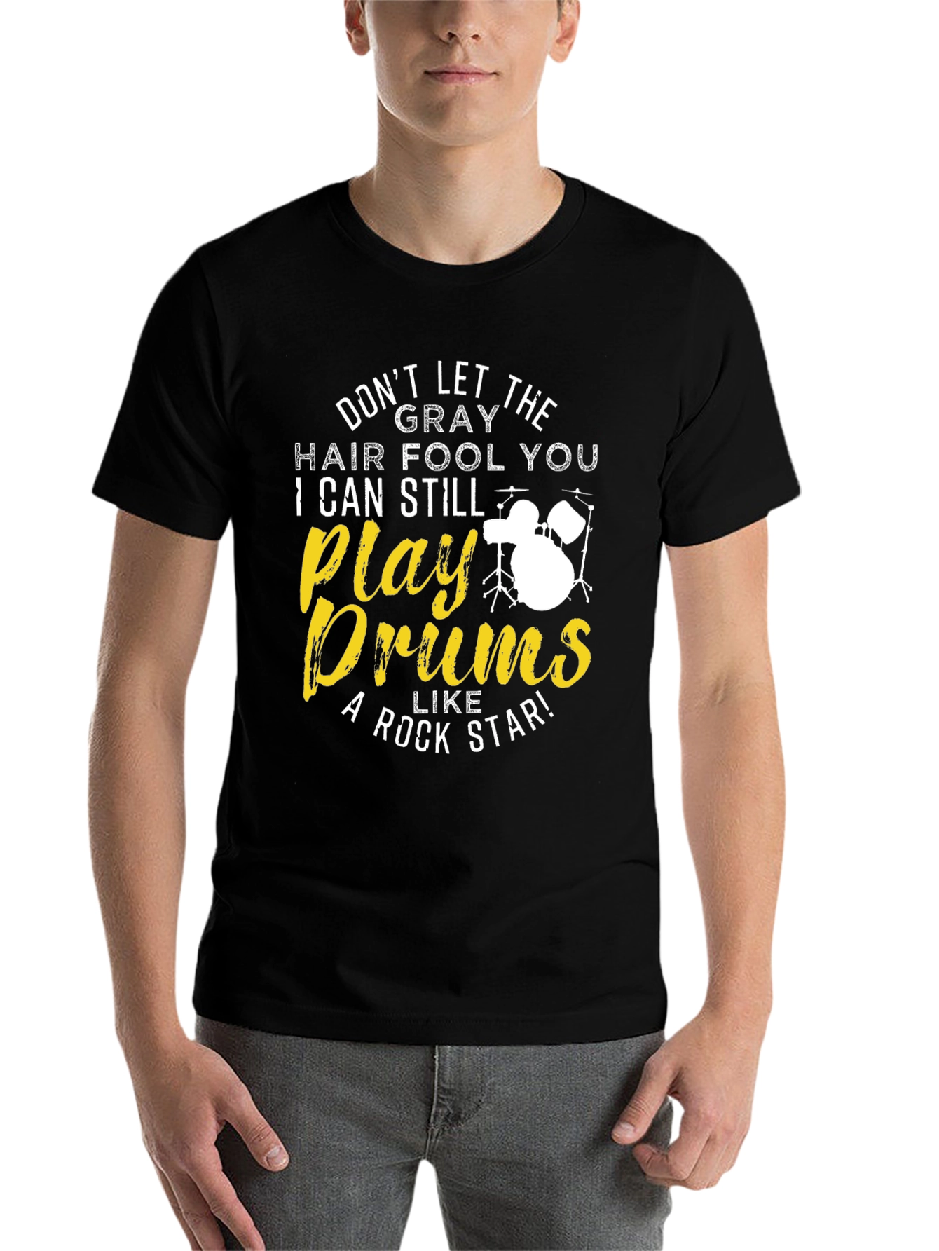 Black Don't Let The Gray Hair Fool You Drummer T-Shirt view 7
