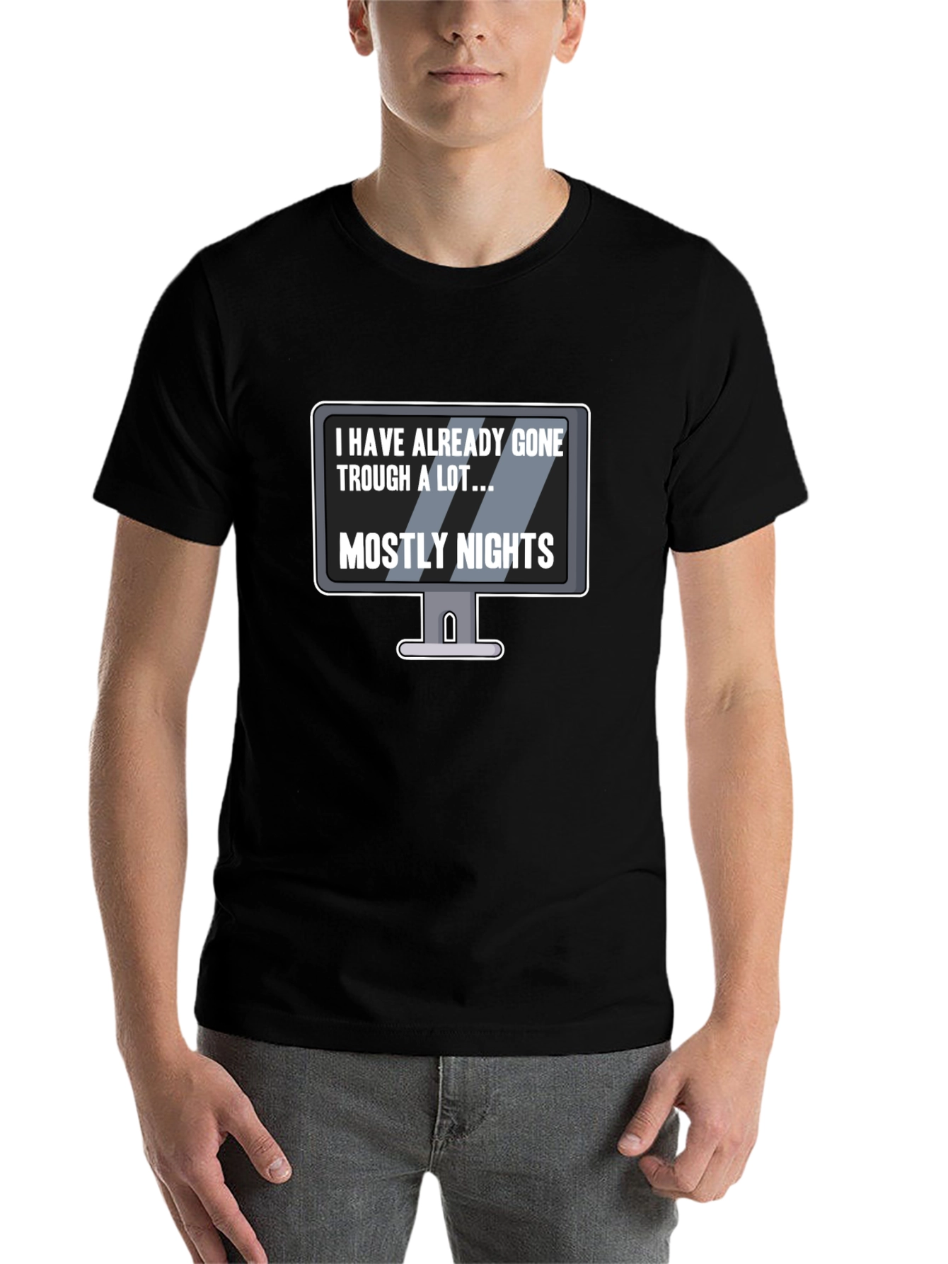 Black Humorous Graphic T-Shirt - I Have Already Gone Through a Lot... view 7